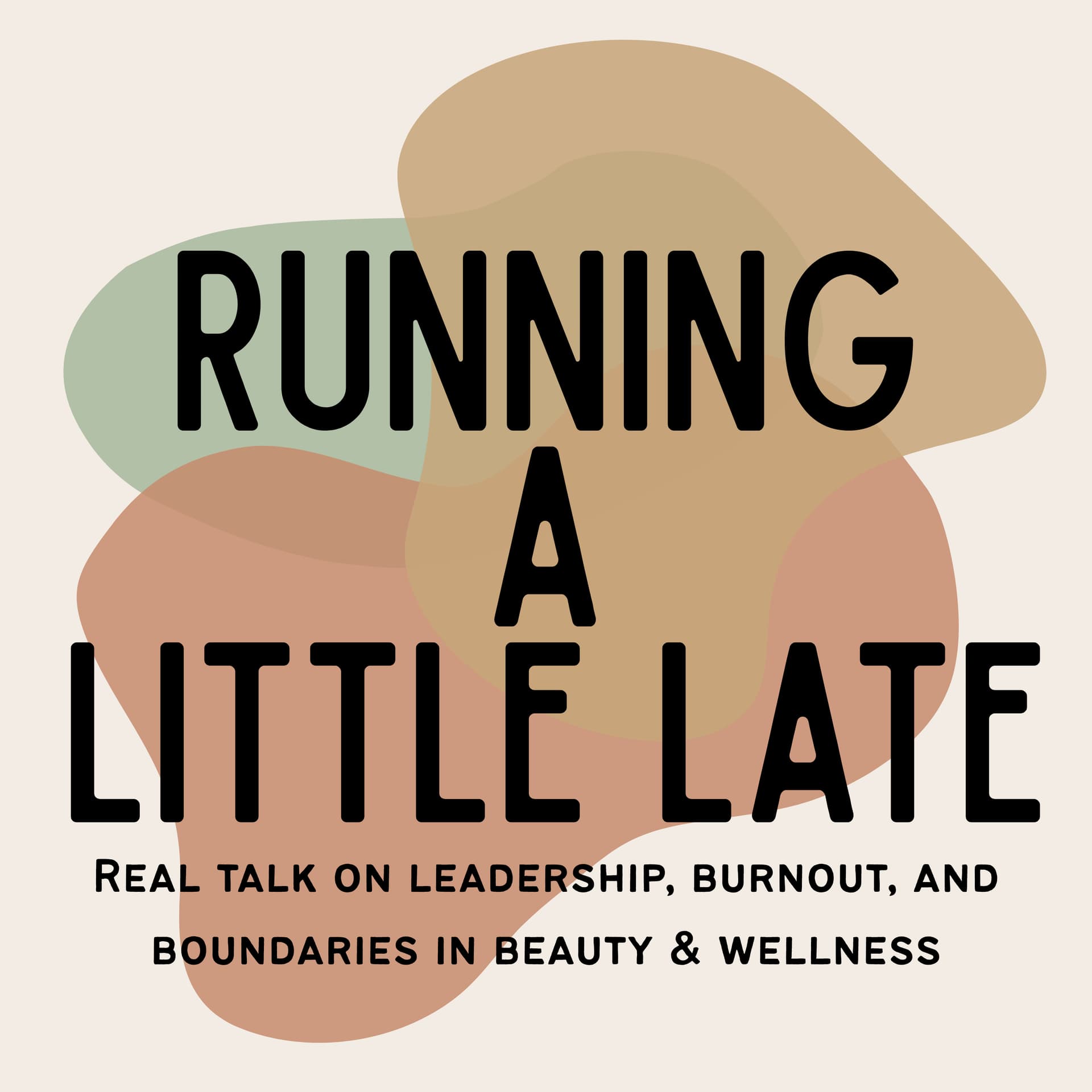 Running A Little Late - Podcasts