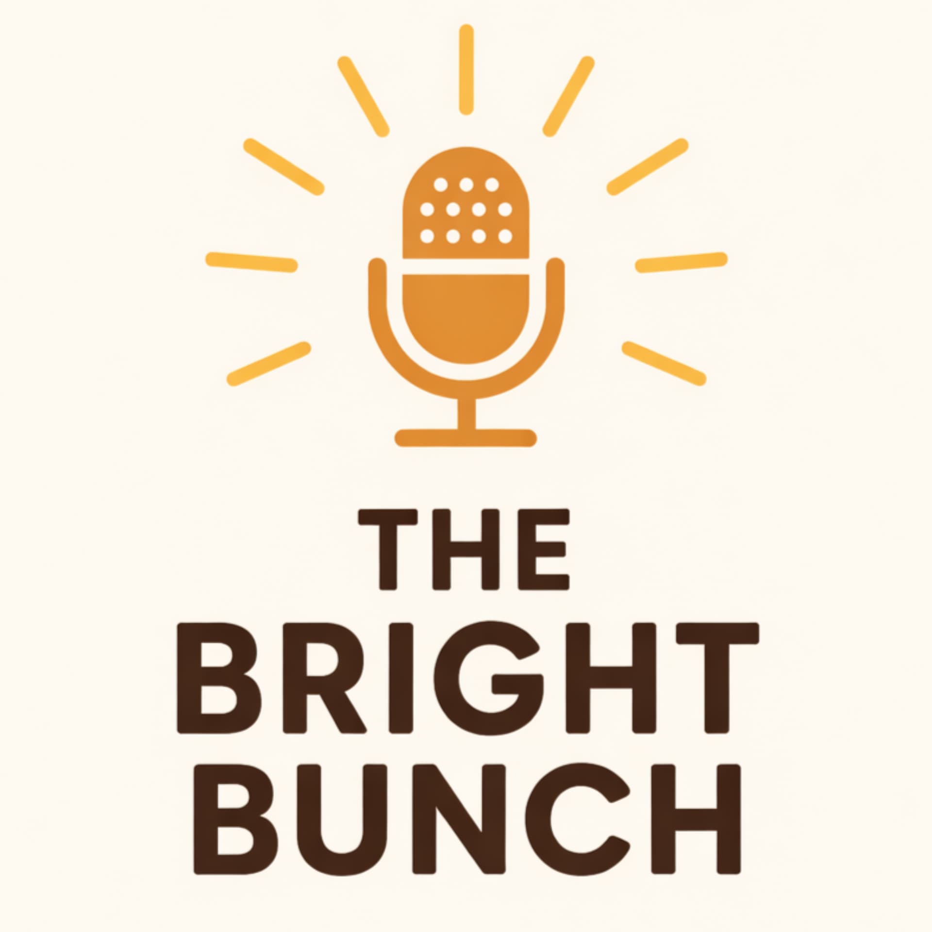 The Bright Bunch - Podcasts