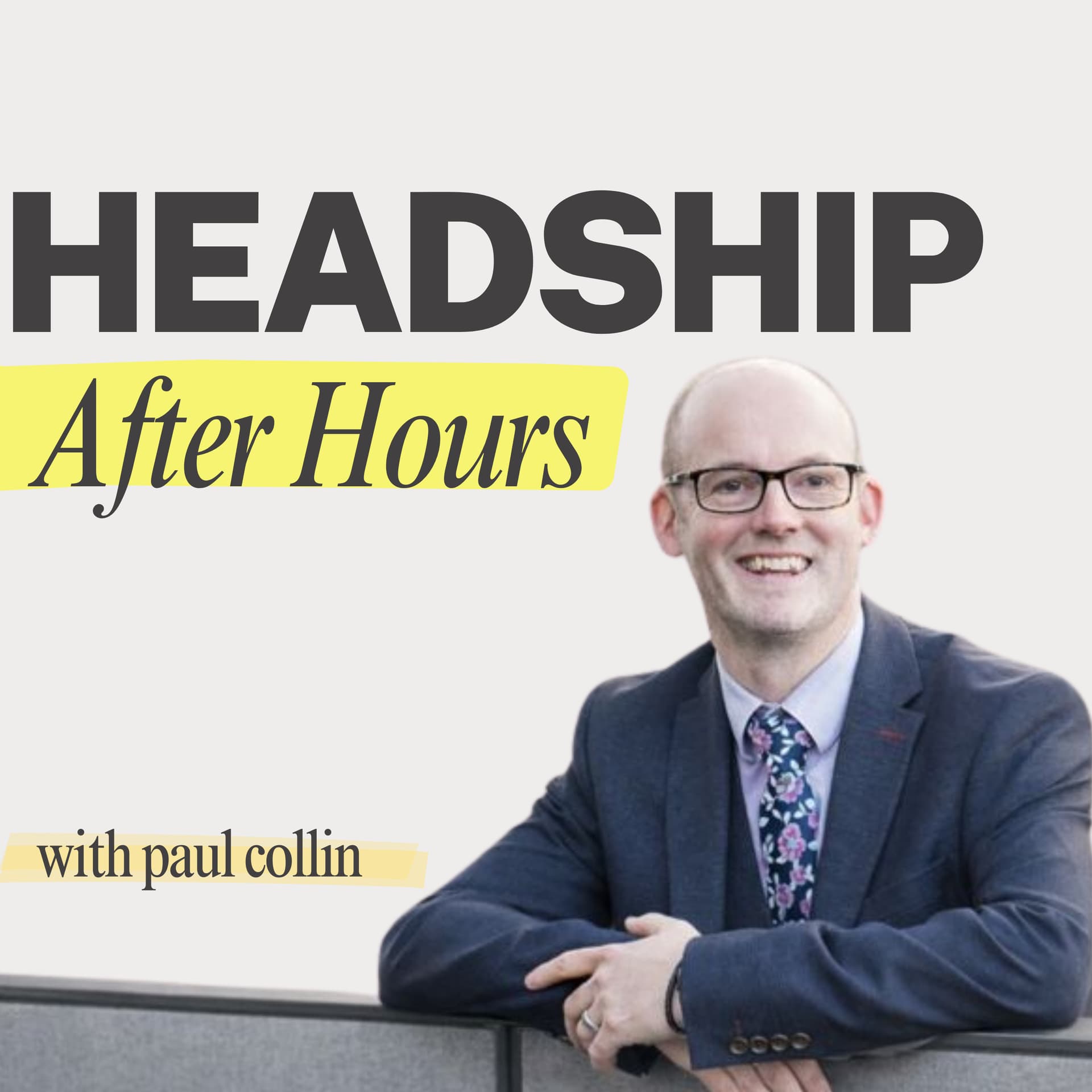 Headship After Hours - Podcast