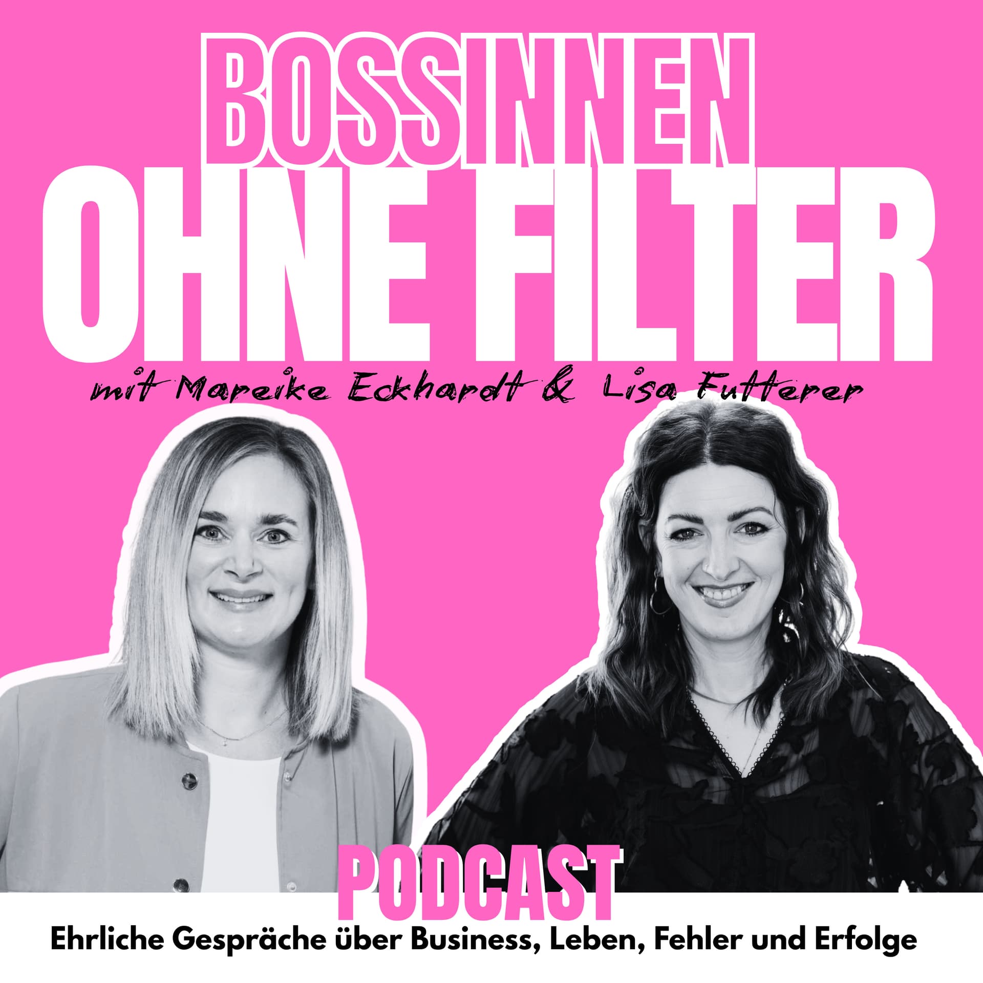 BOSSINNEN OHNE FILTER - Podcasts