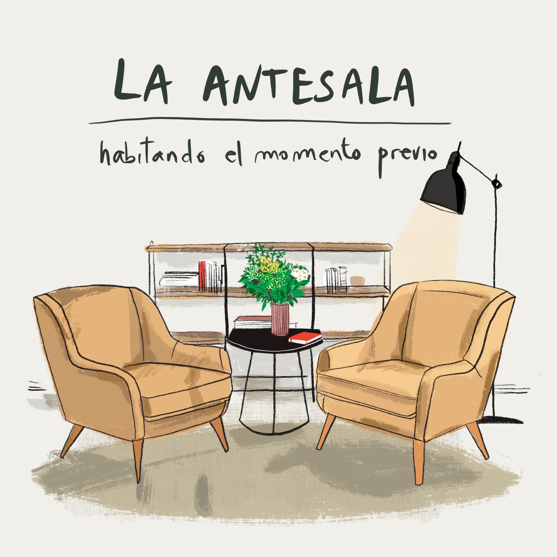 La Antesala: habitando el momento previo - Podcasts