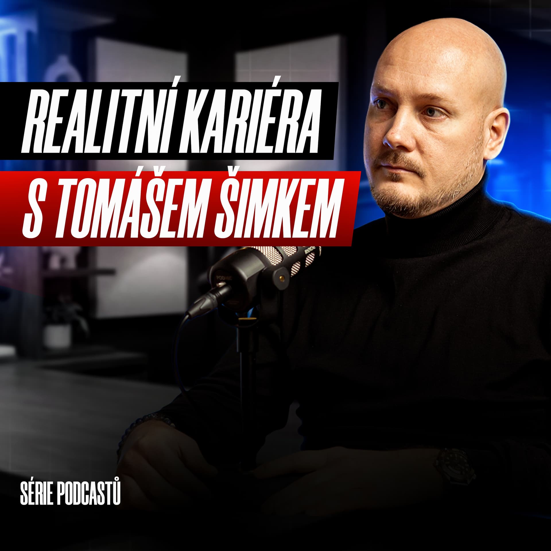 Realitní kariéra s Tomášem Šimkem - Podcastler