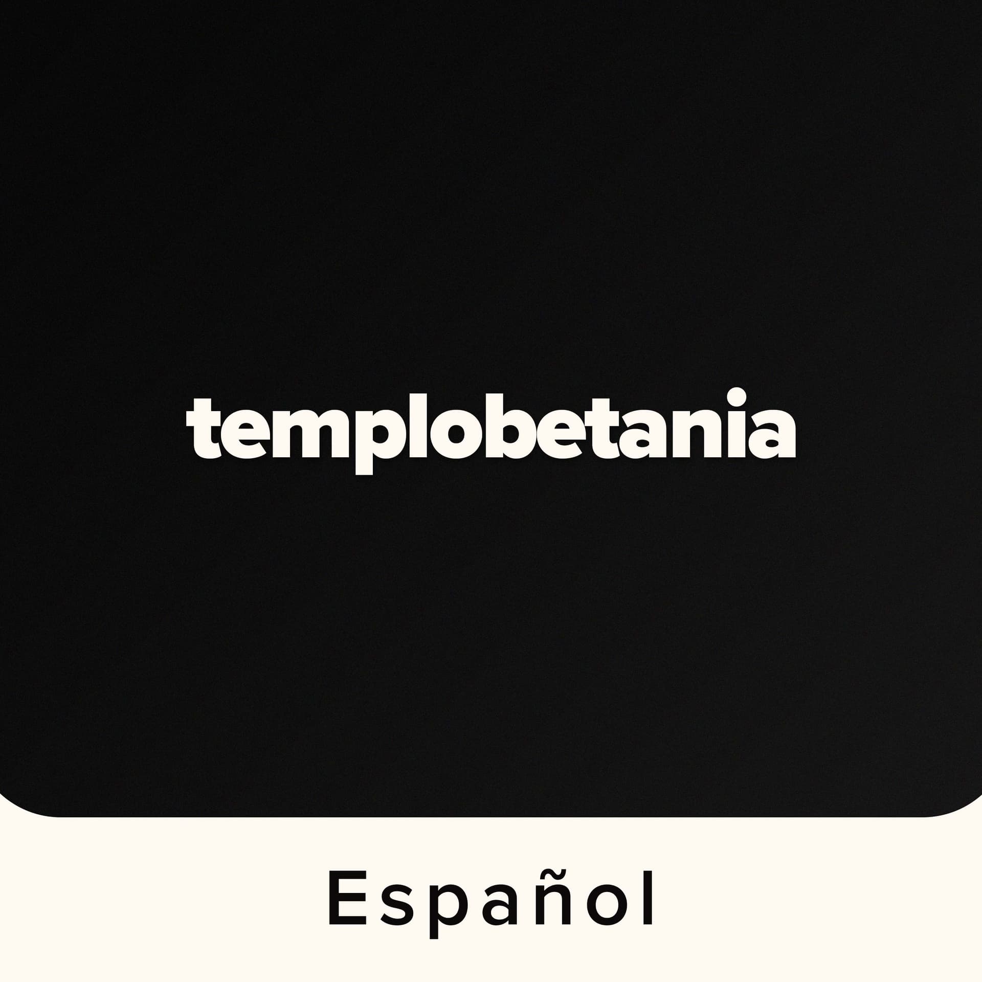 Templo Betania Español - Podcasts