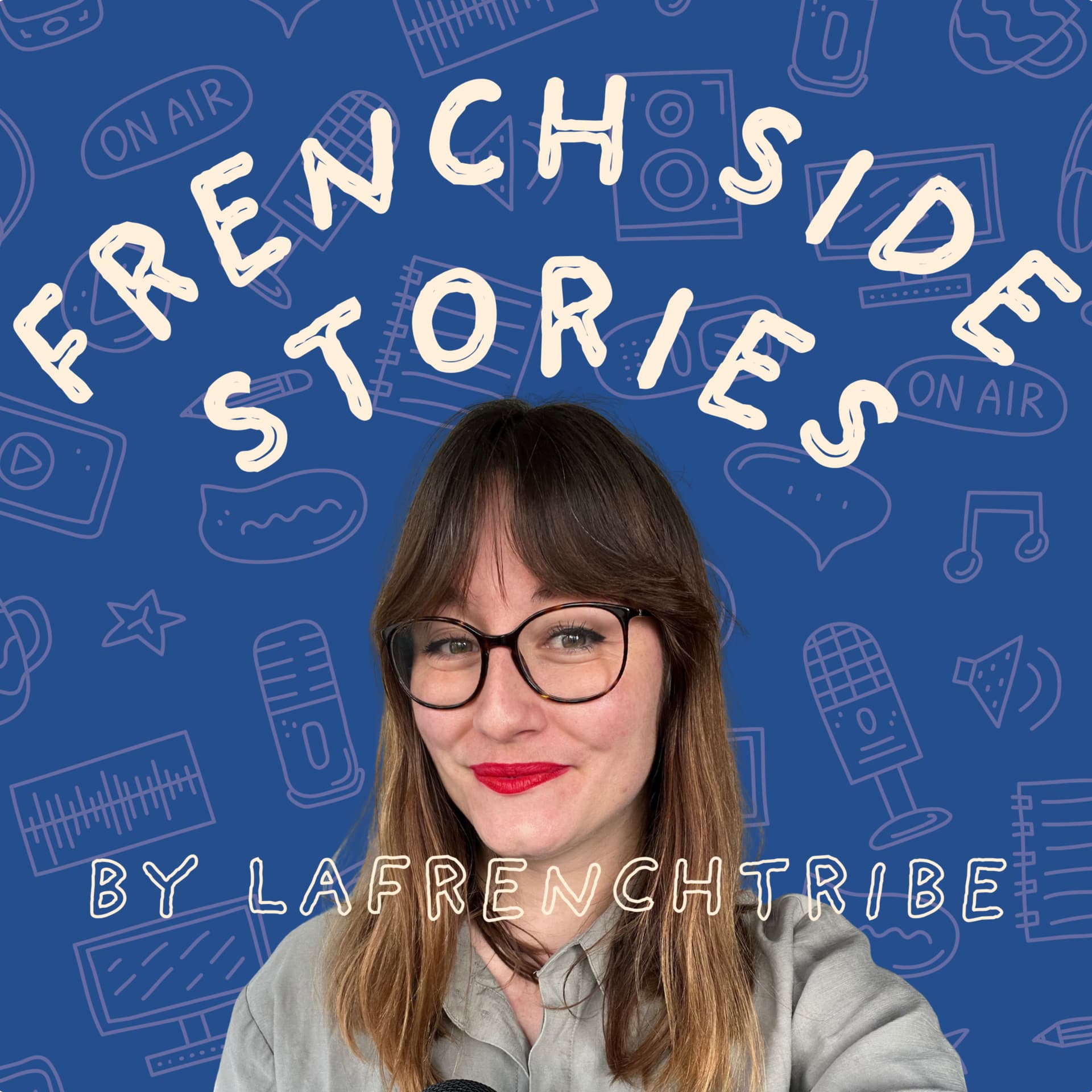 French Side Stories | intermediate French podcast by LaFrenchTribe - Podcast