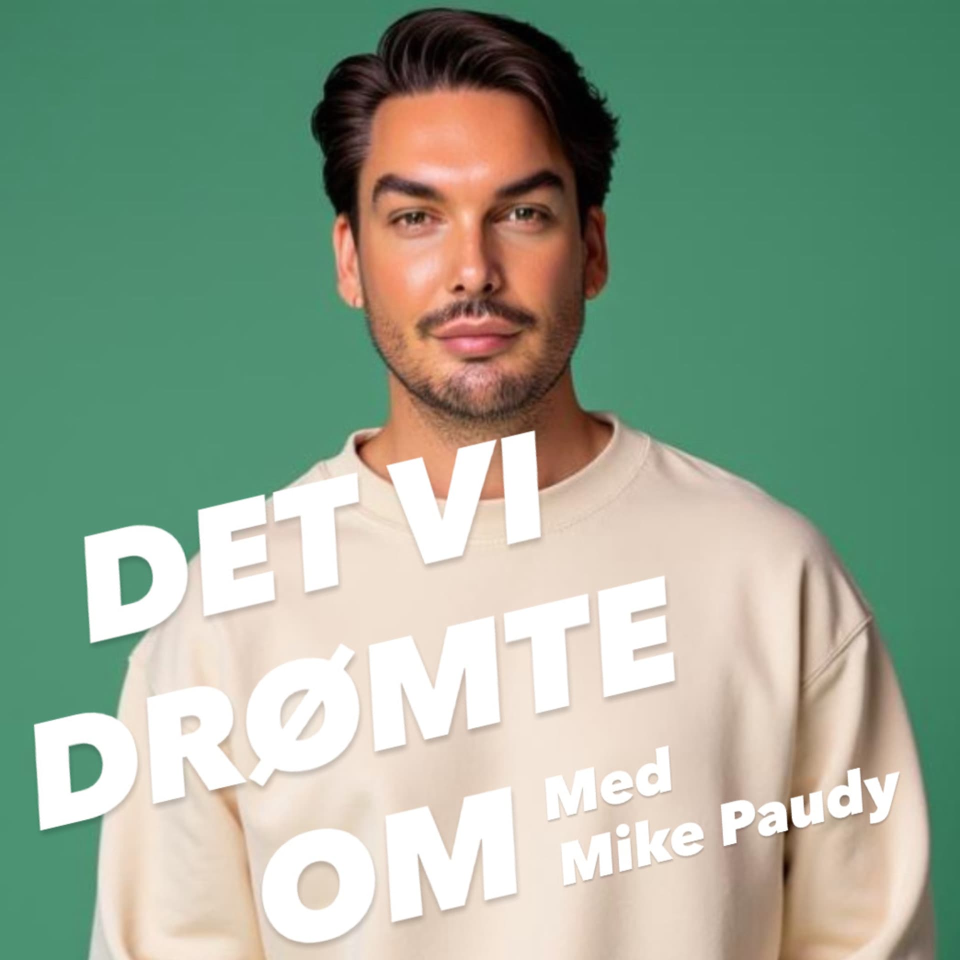 Det vi drømte om - ポッドキャスト