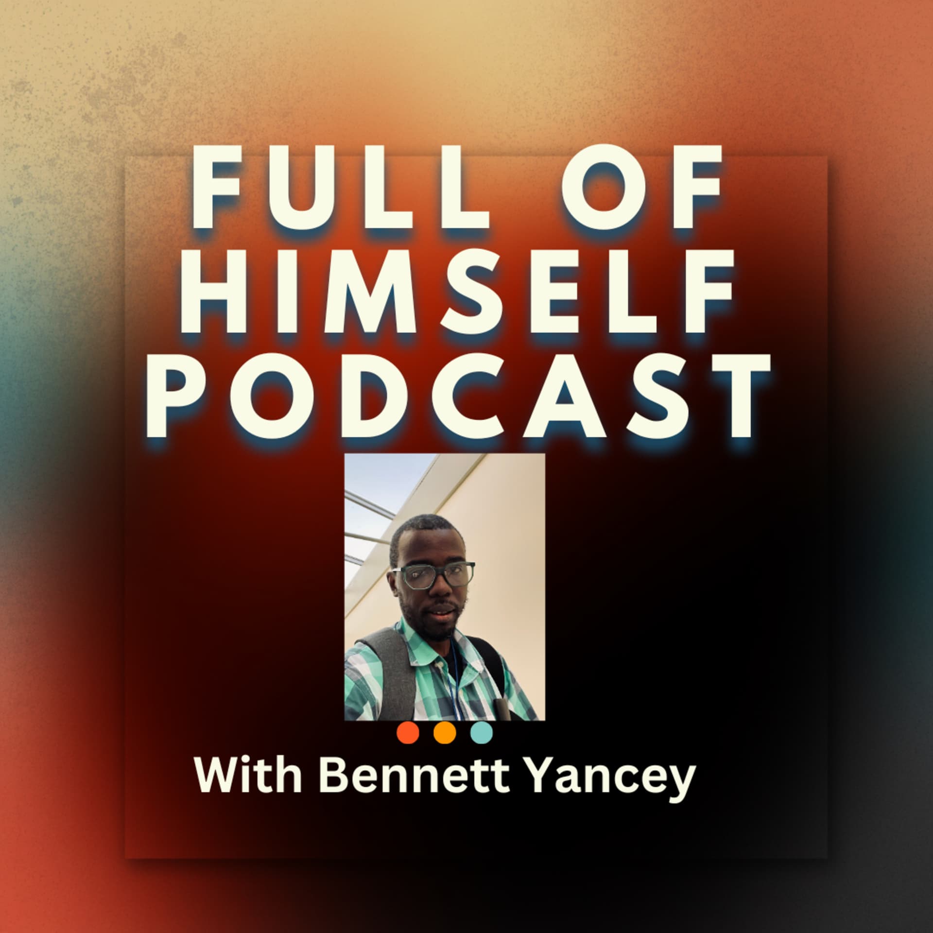 Full of Himself - Podcasts