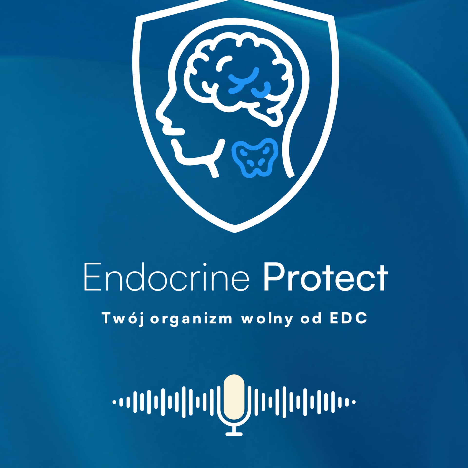 Endocrine Protect - Zdrowie hormonalne, tarczyca, środowisko - Podcast