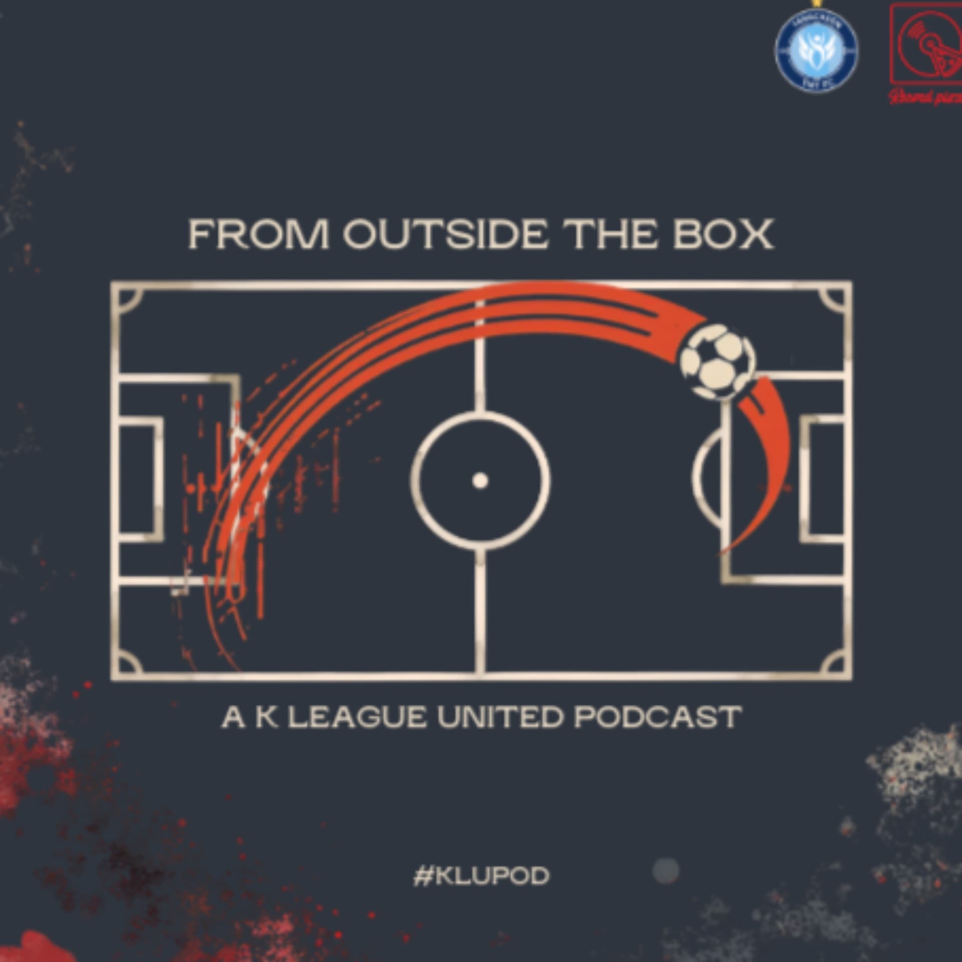 From Outside The Box: A K League United Podcast - Podcast