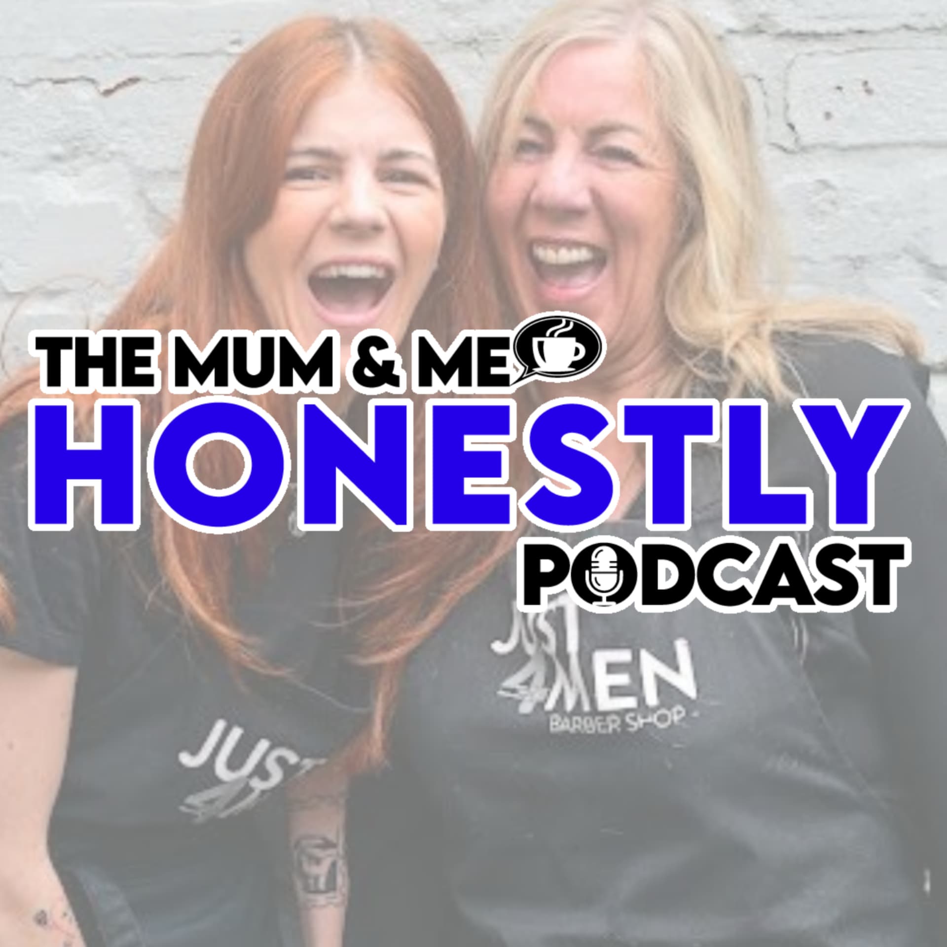 The Mum and Me: Honestly podcast - Podcast