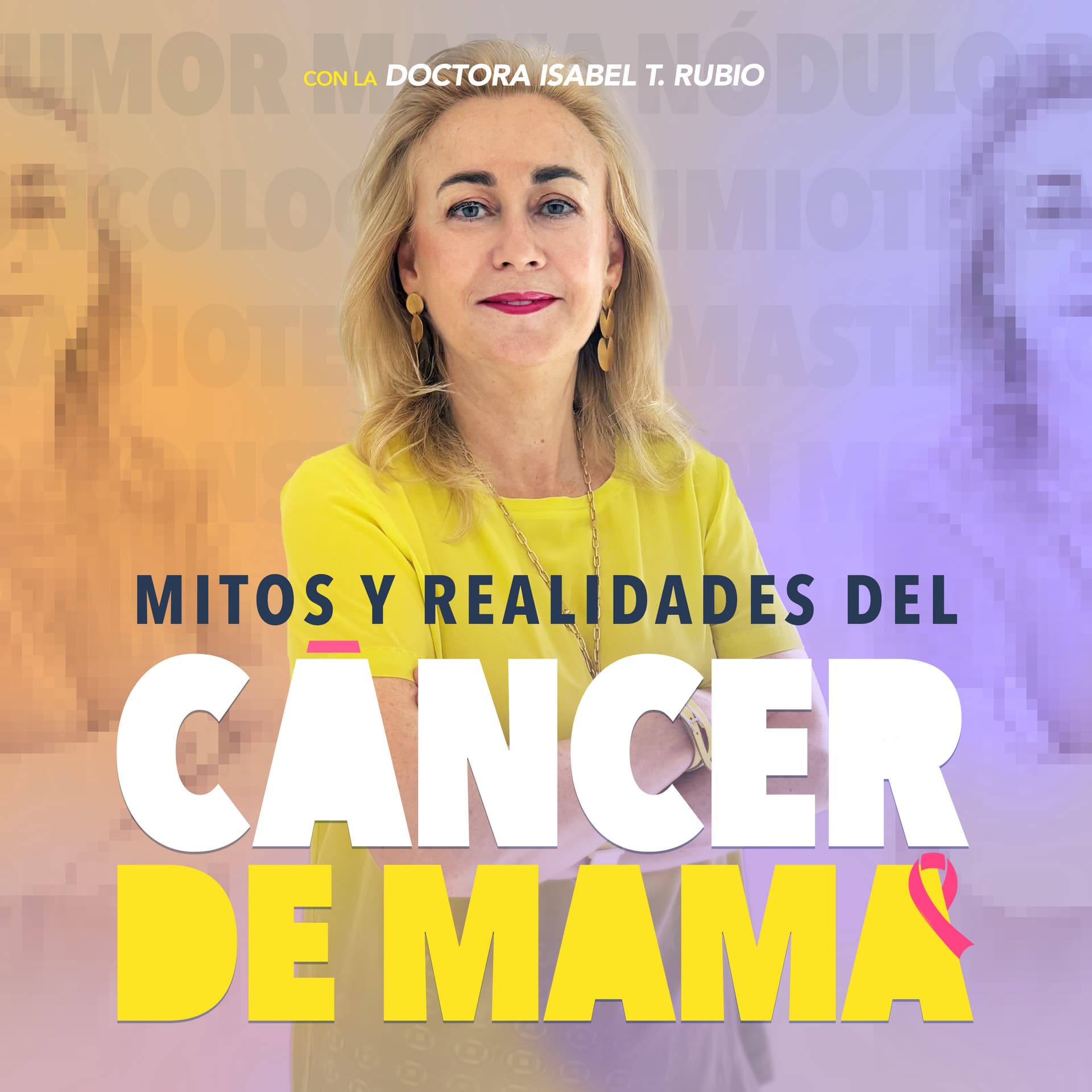Mitos y realidades del cáncer de mama - Podcast
