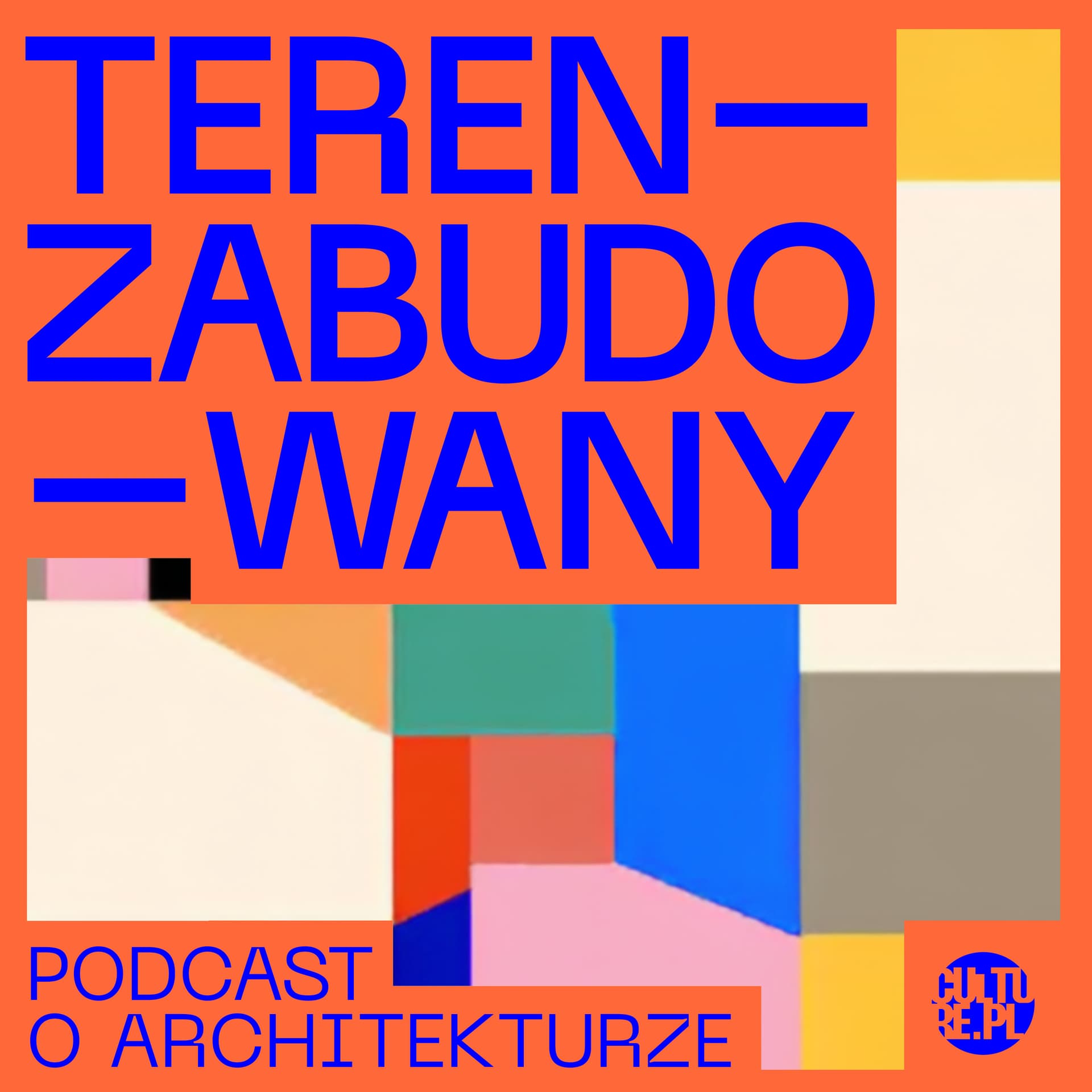 Teren Zabudowany. Podcast architektoniczny - Podcast