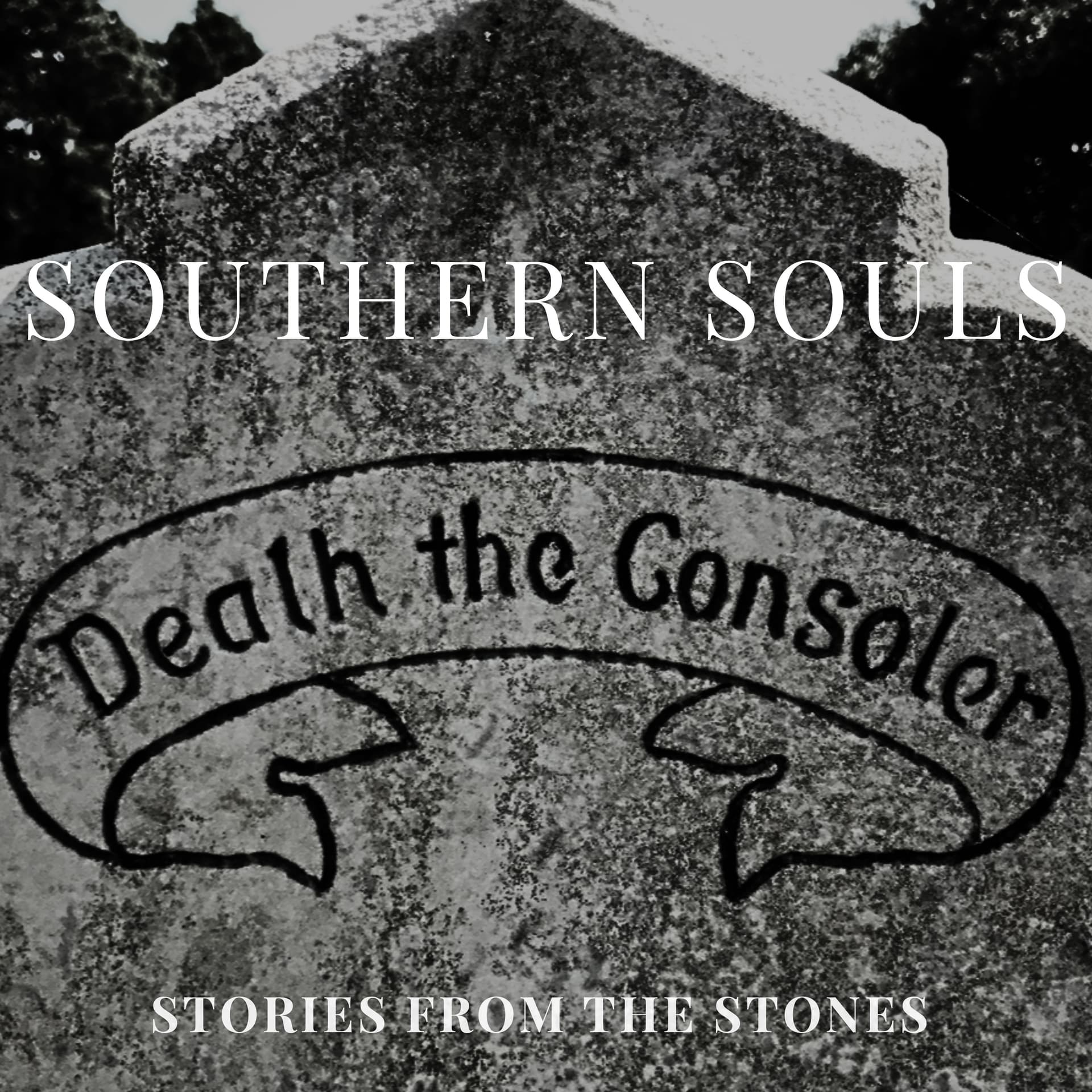 Southern Souls: Stories from the Stones - Podcasts