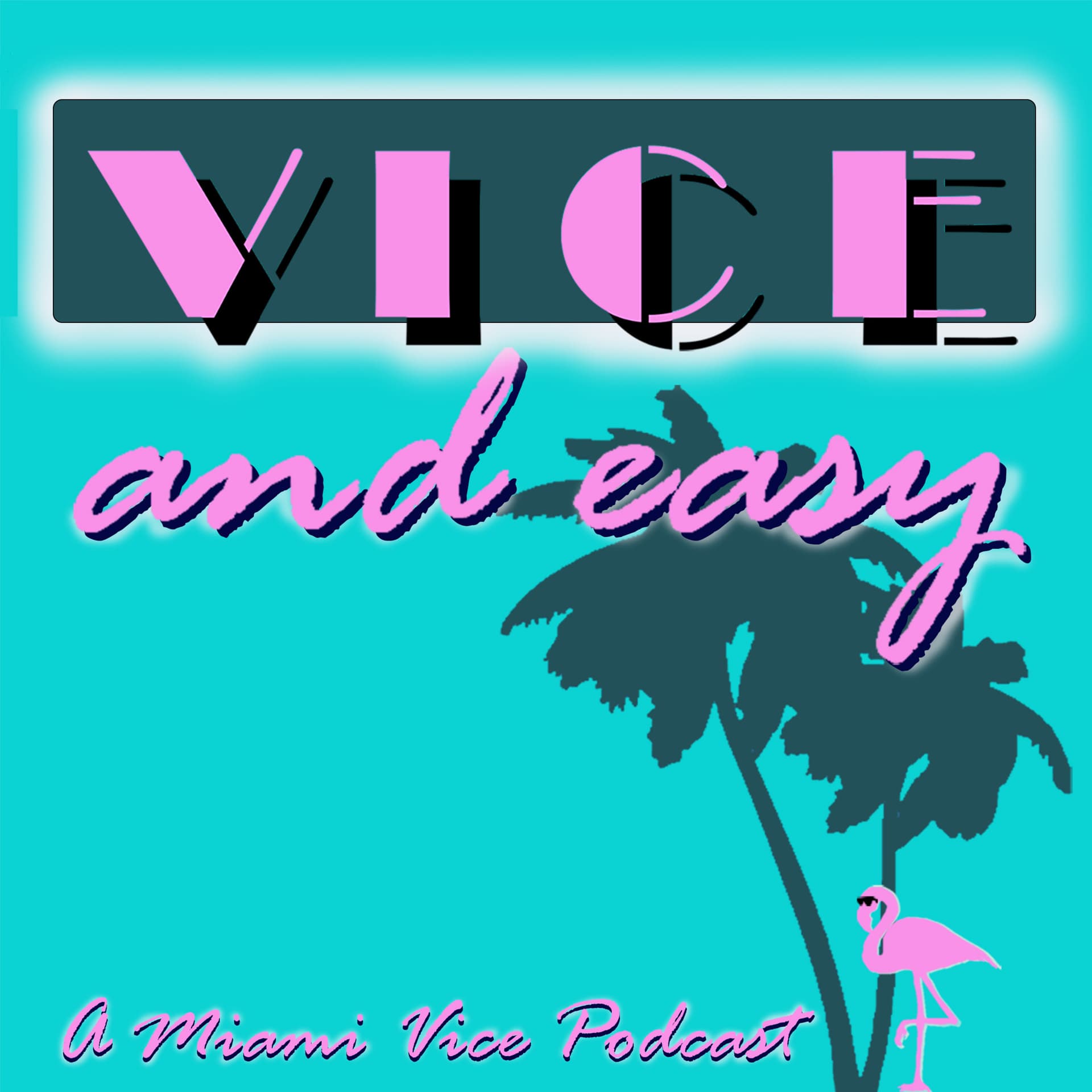 Vice and Easy - Podcasts