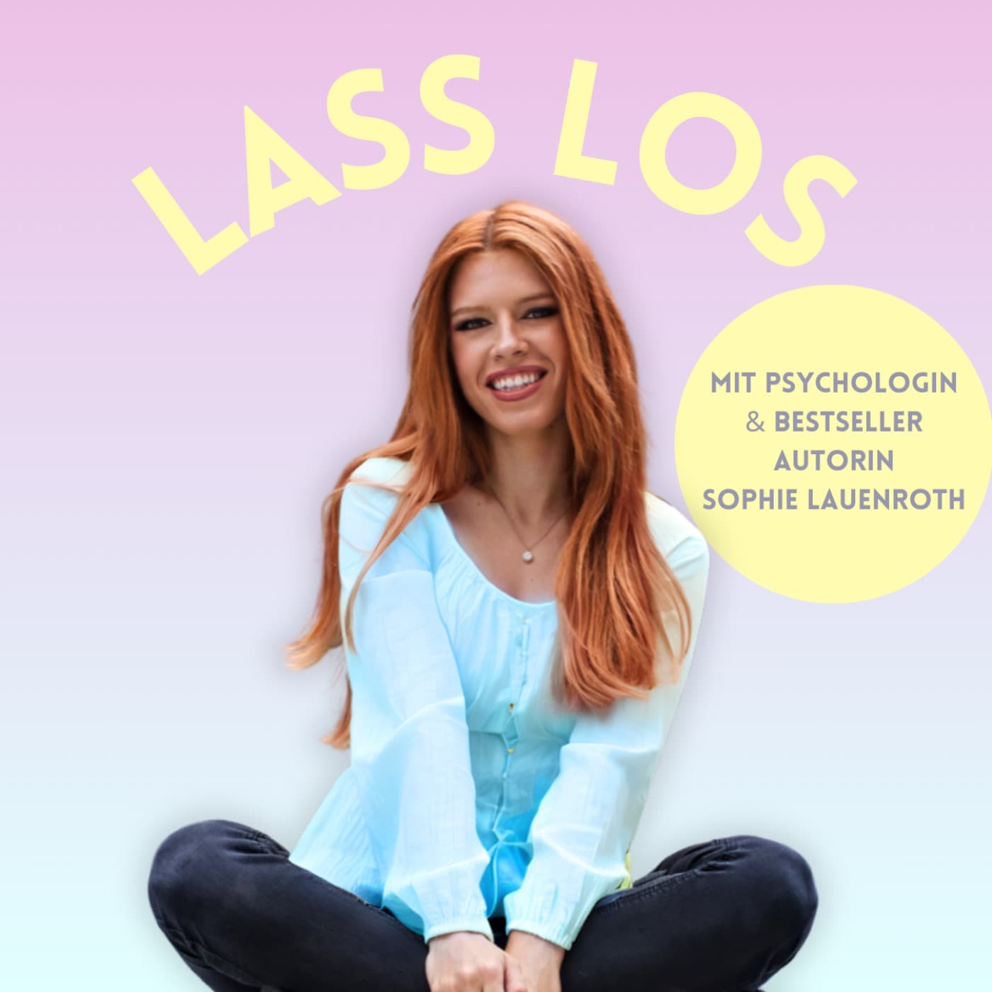 LASS LOS - Für ein Leben, das sich wieder leicht anfühlt - Podcasts