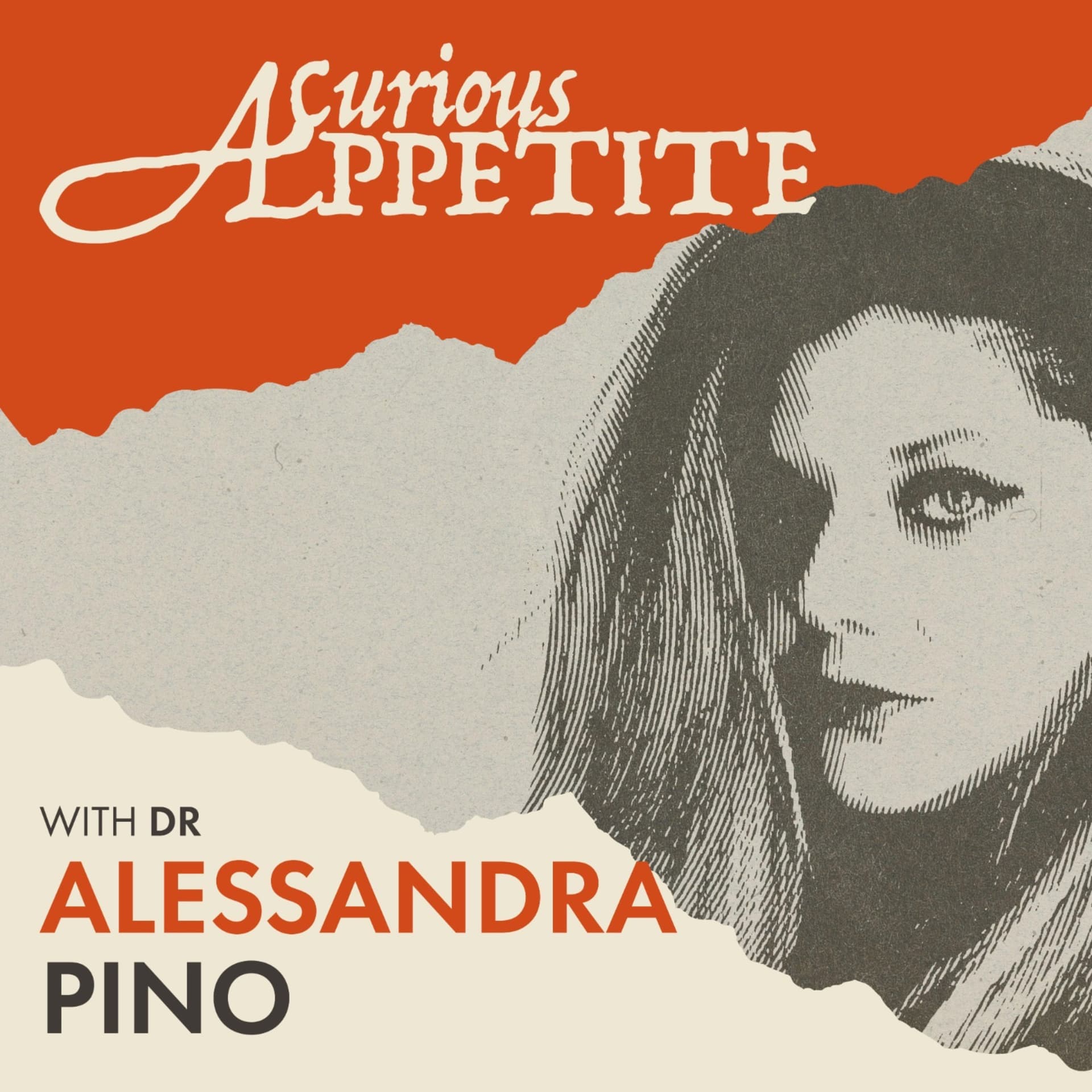 A Curious Appetite with Dr Alessandra Pino - Podcasts