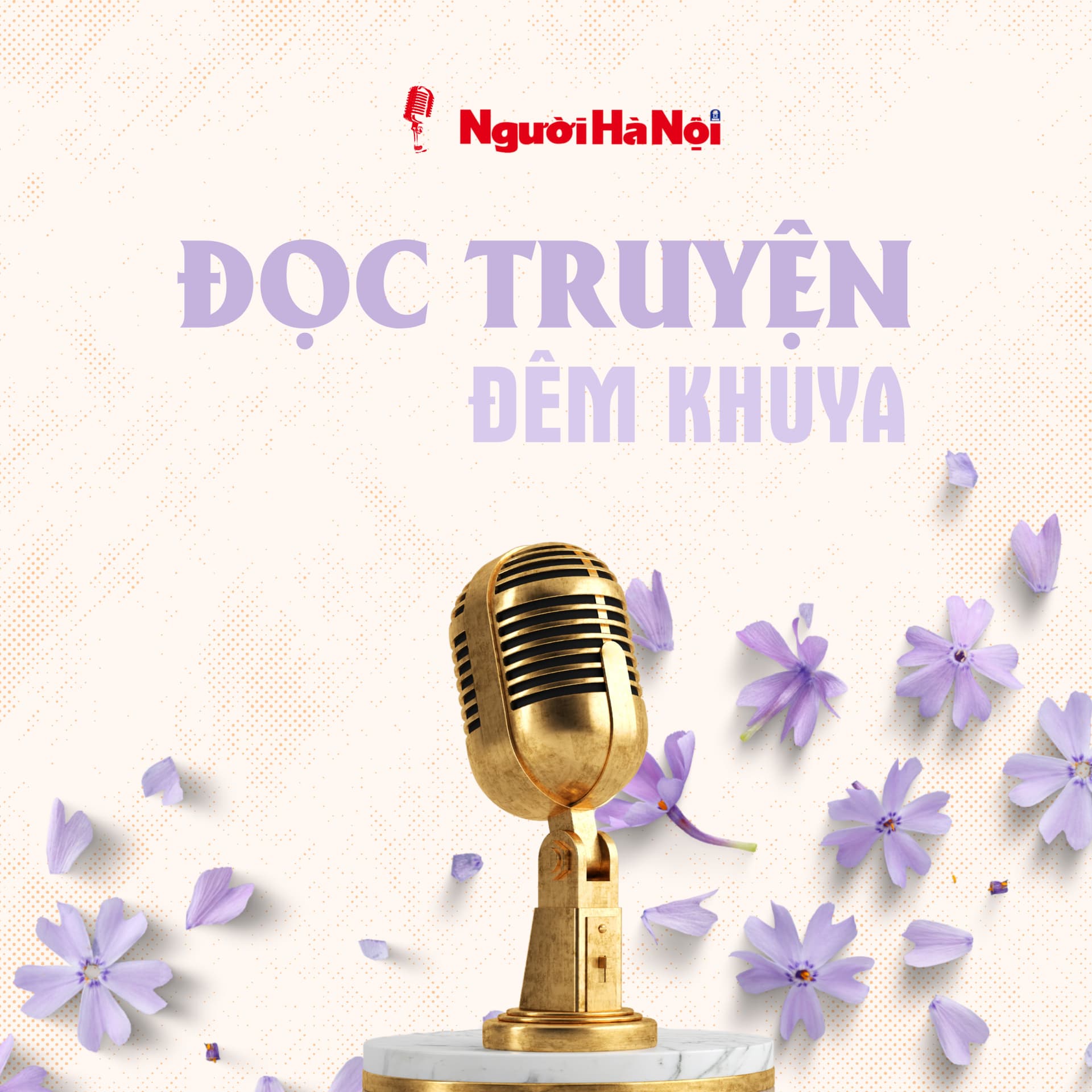 Tạp chí Người Hà Nội | Đọc truyện đêm khuya - Podcast