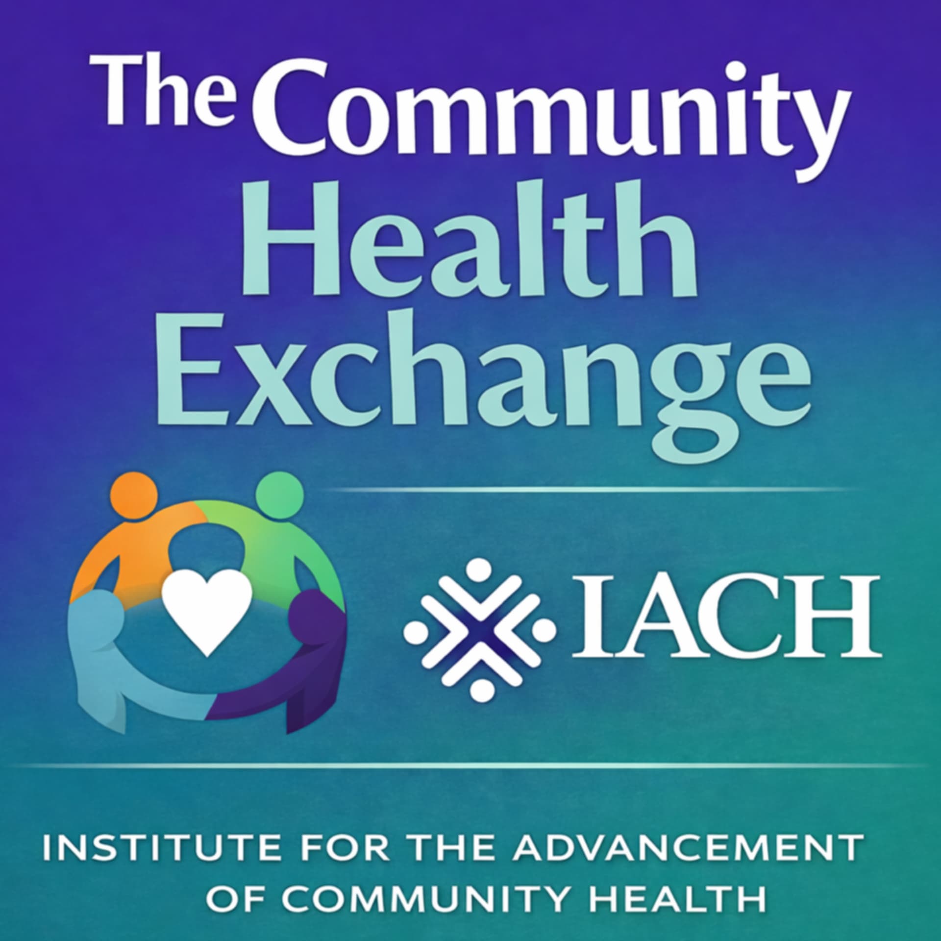 The Community Health Exchange - بودكاست