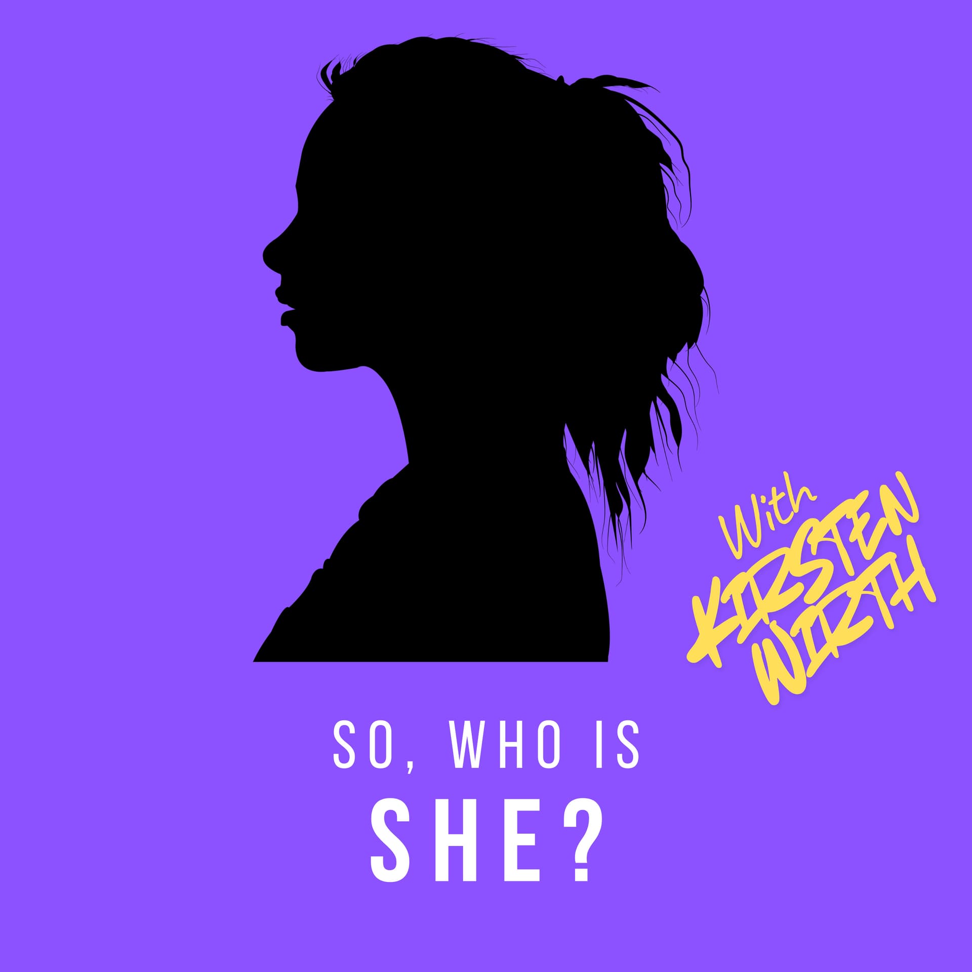 So, Who is She? - Podcasts