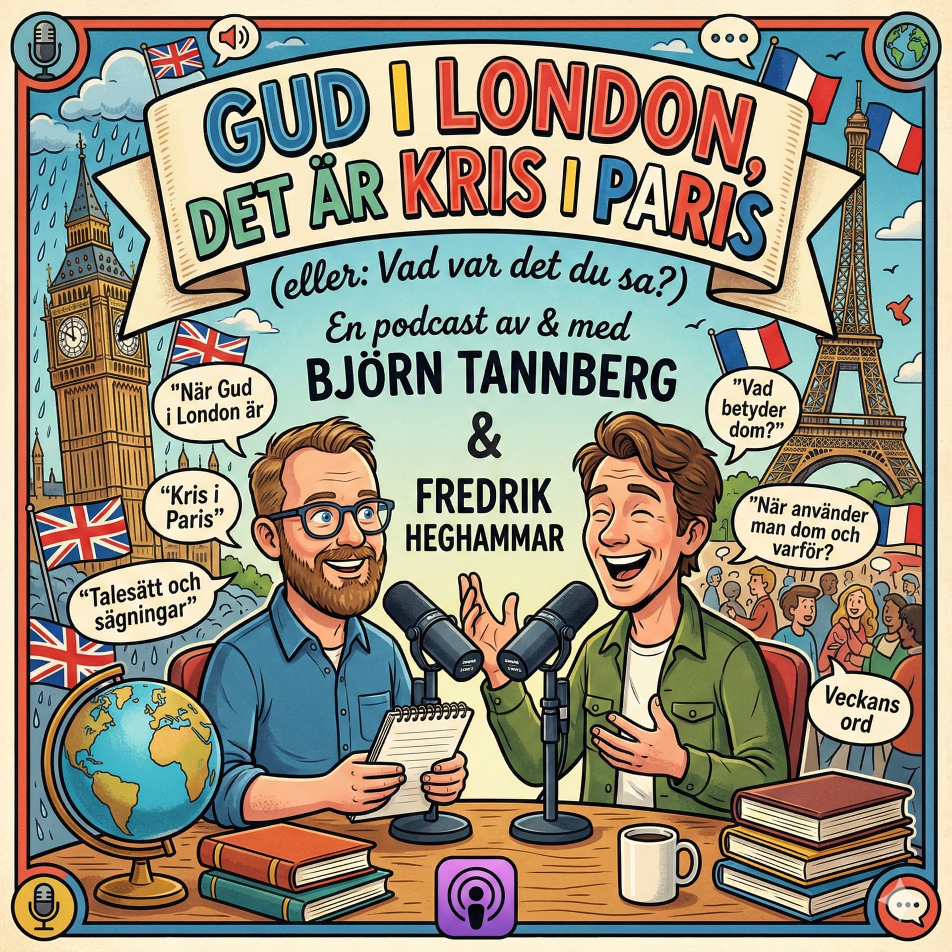 Gud i London, det är kris i Paris Podcast - Podcast