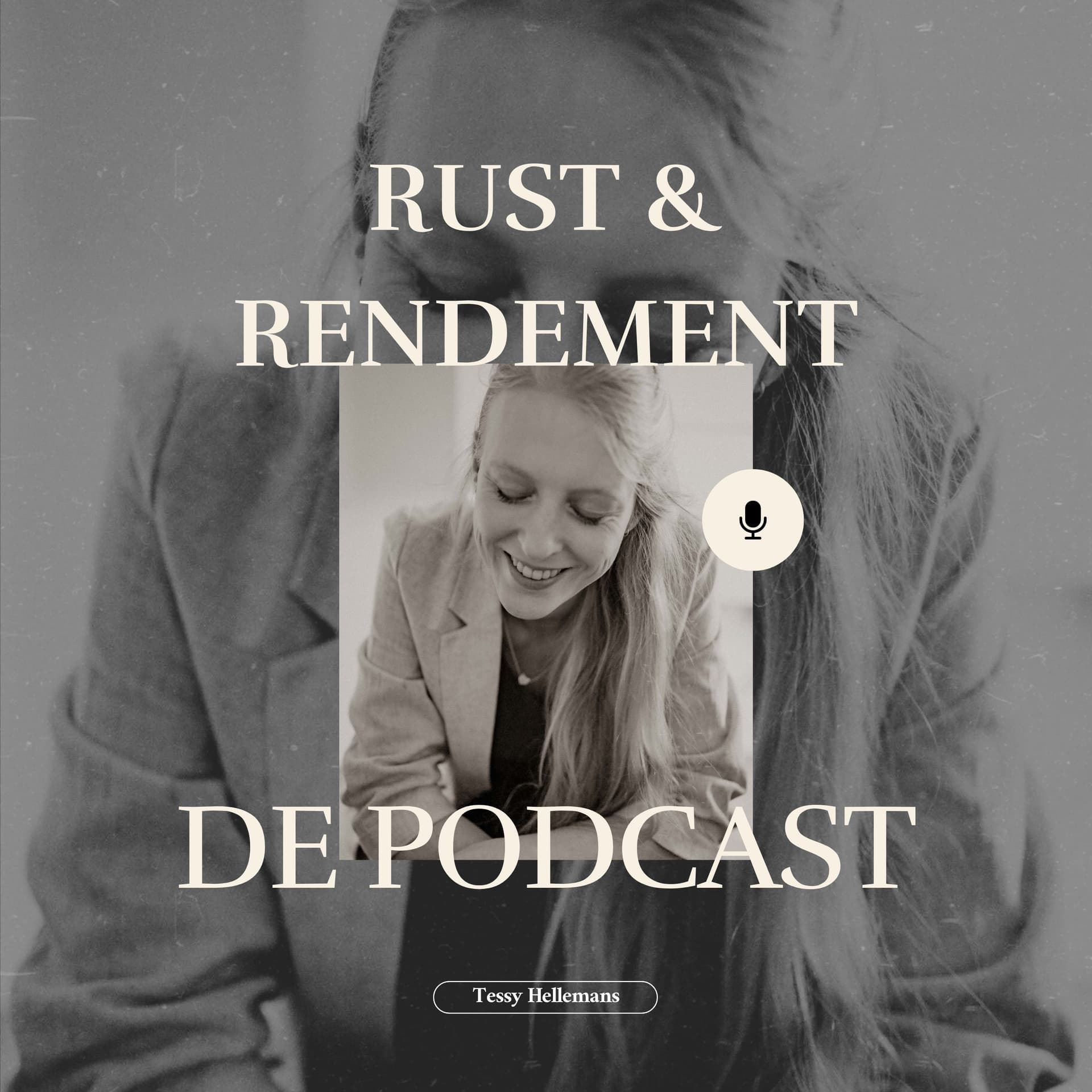 Rust & Rendement met Tessy Hellemans - de podcast met psychologische inzichten voor ondernemers - Podcasts