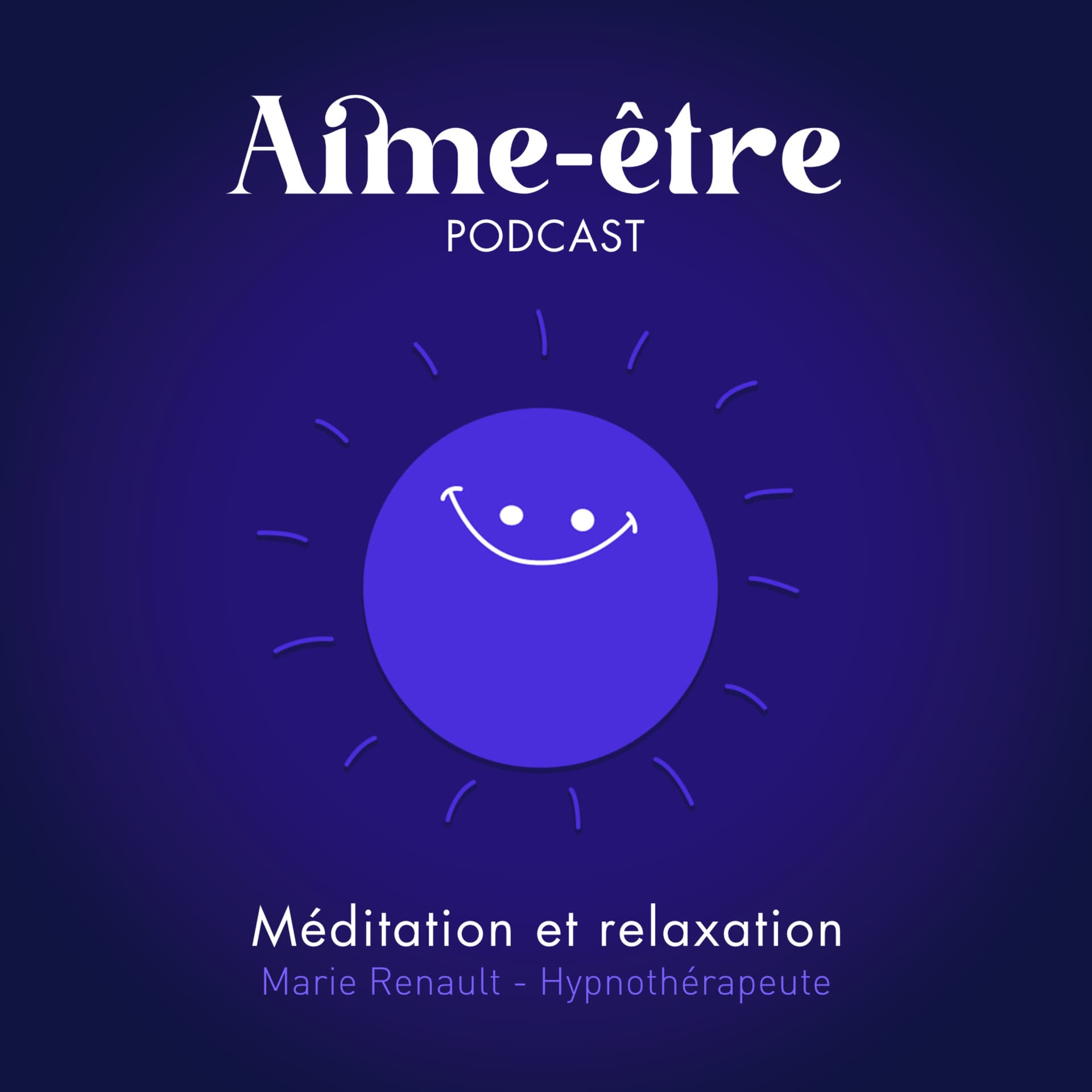 Aime-Être Podcast - Méditation et relaxation - Podcasts