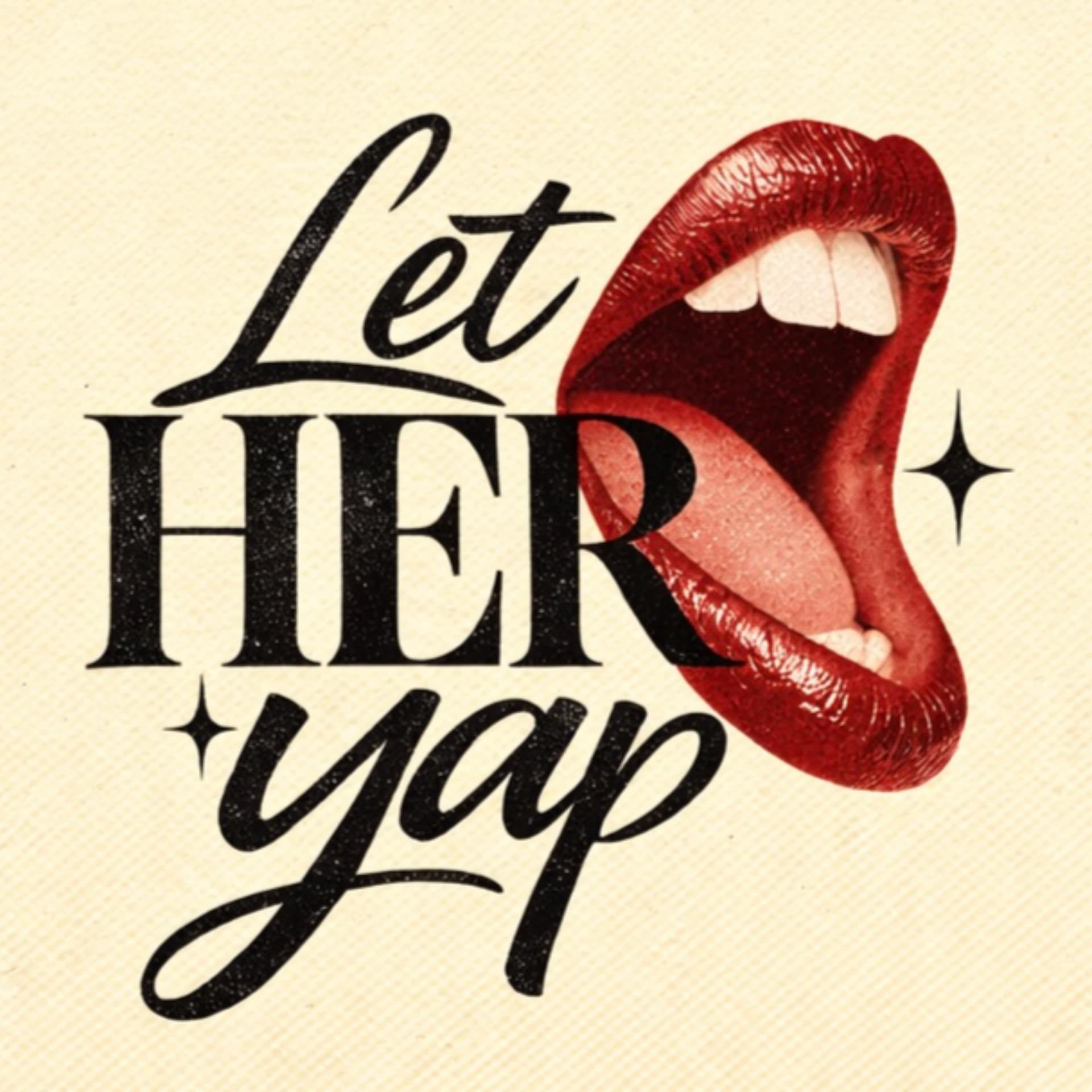 Let HER Yap - Podcasts