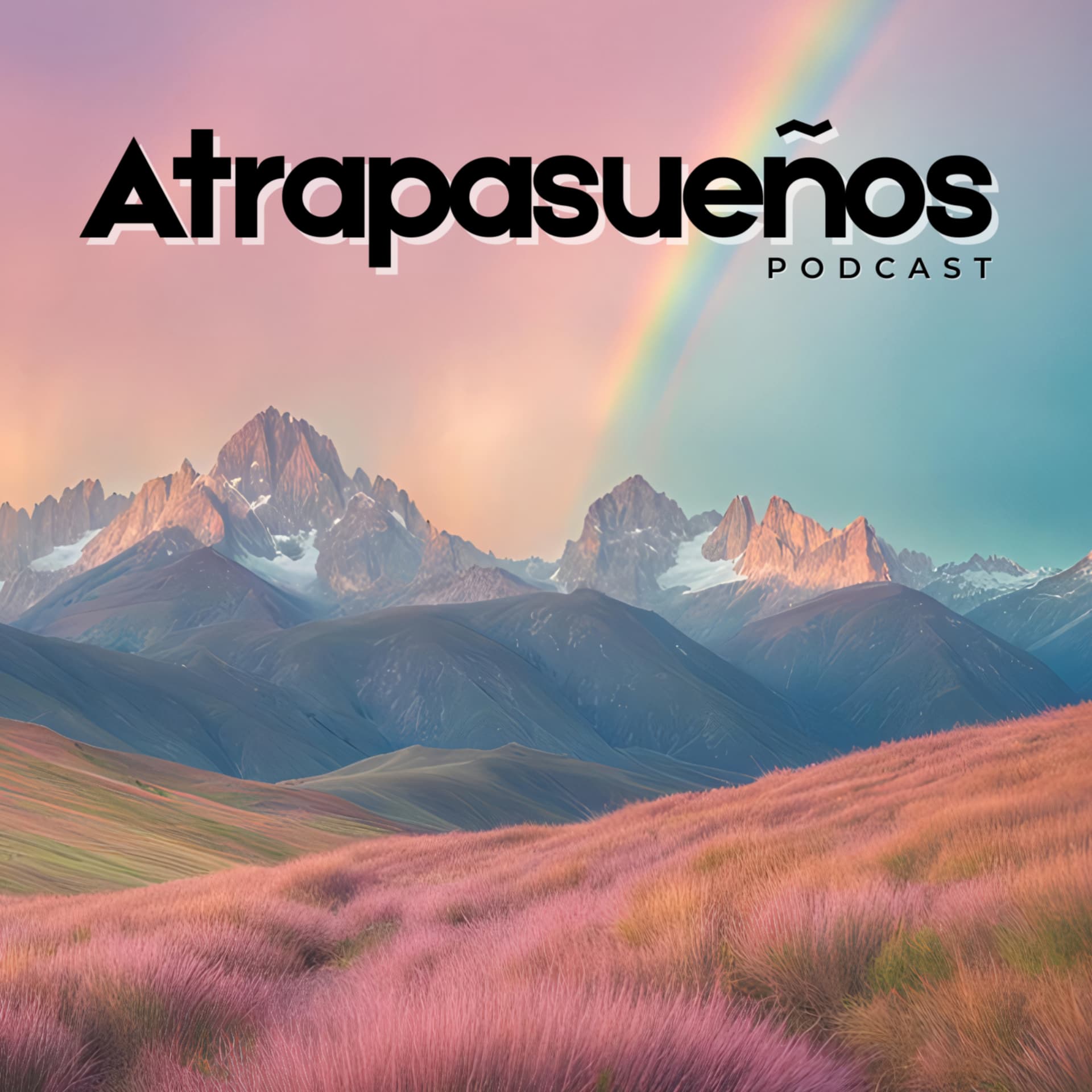Atrapasueños Podcast - Podcasts