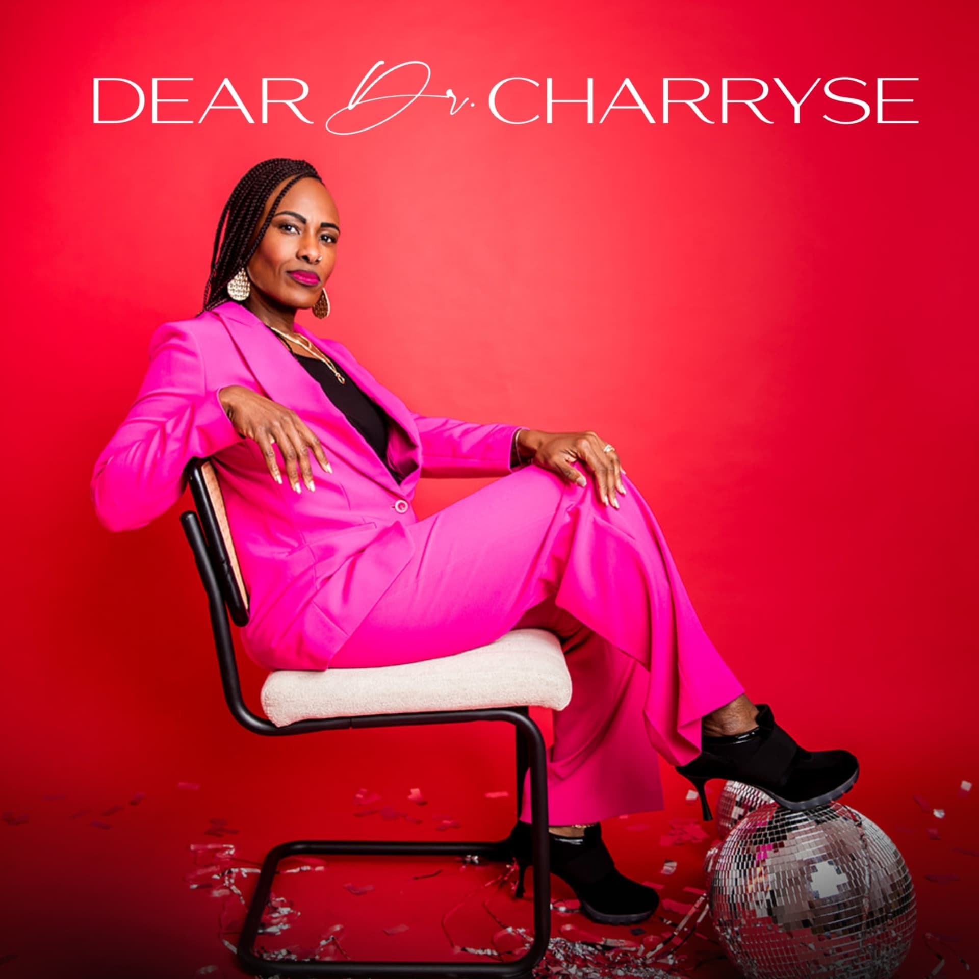 Dear Dr. Charryse - Podcasts
