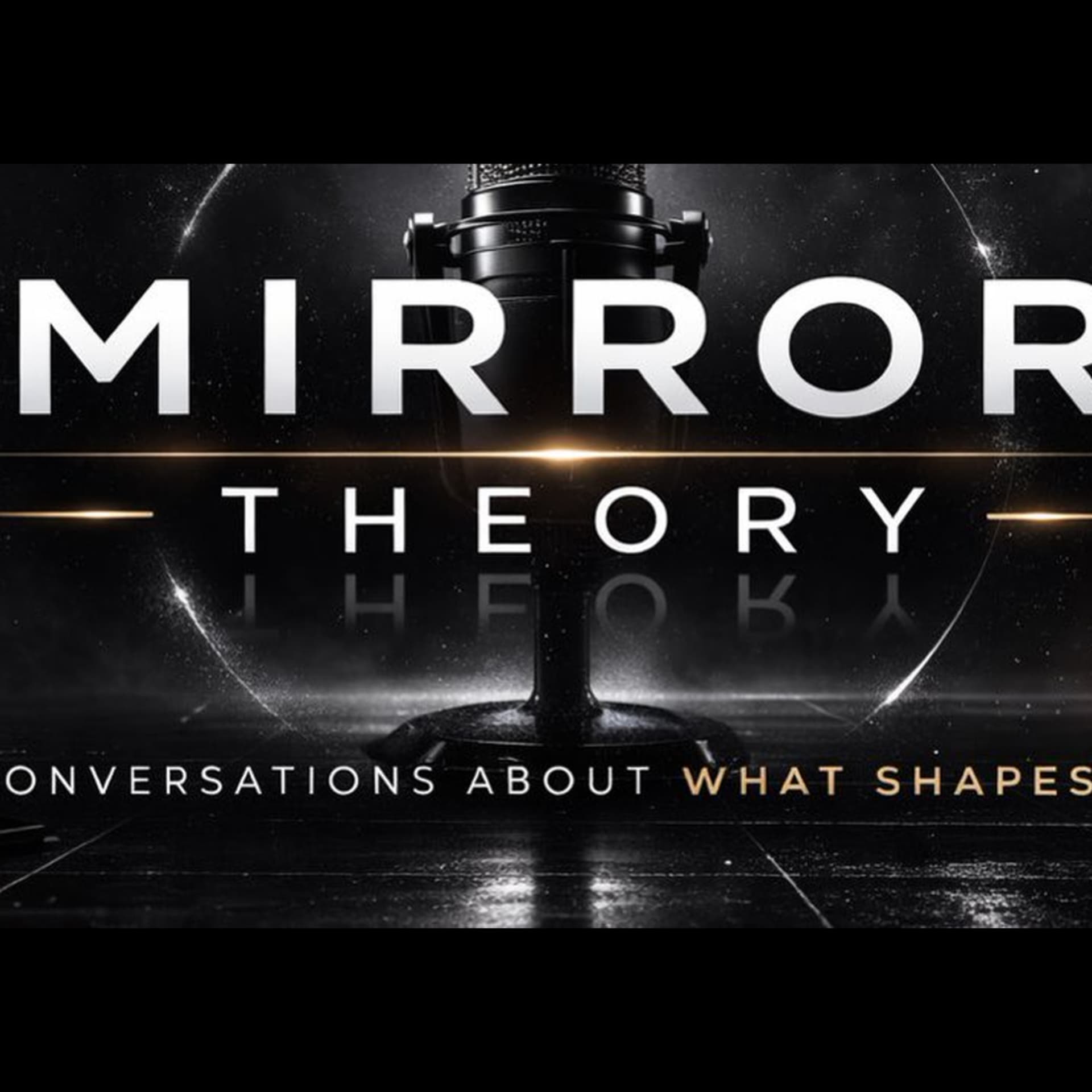 Mirror Theory Podcast - Podcasts