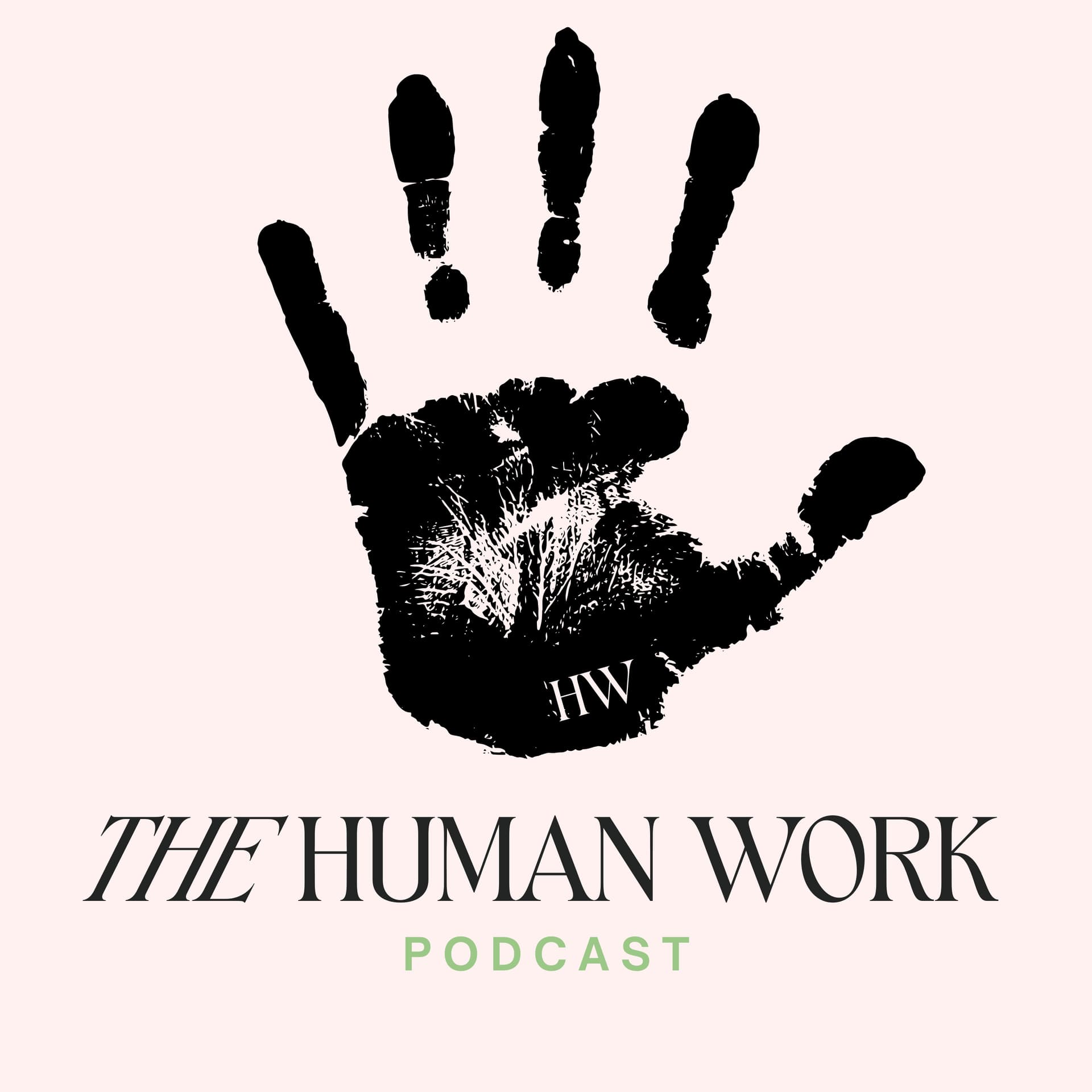 The Human Work - Podcasts