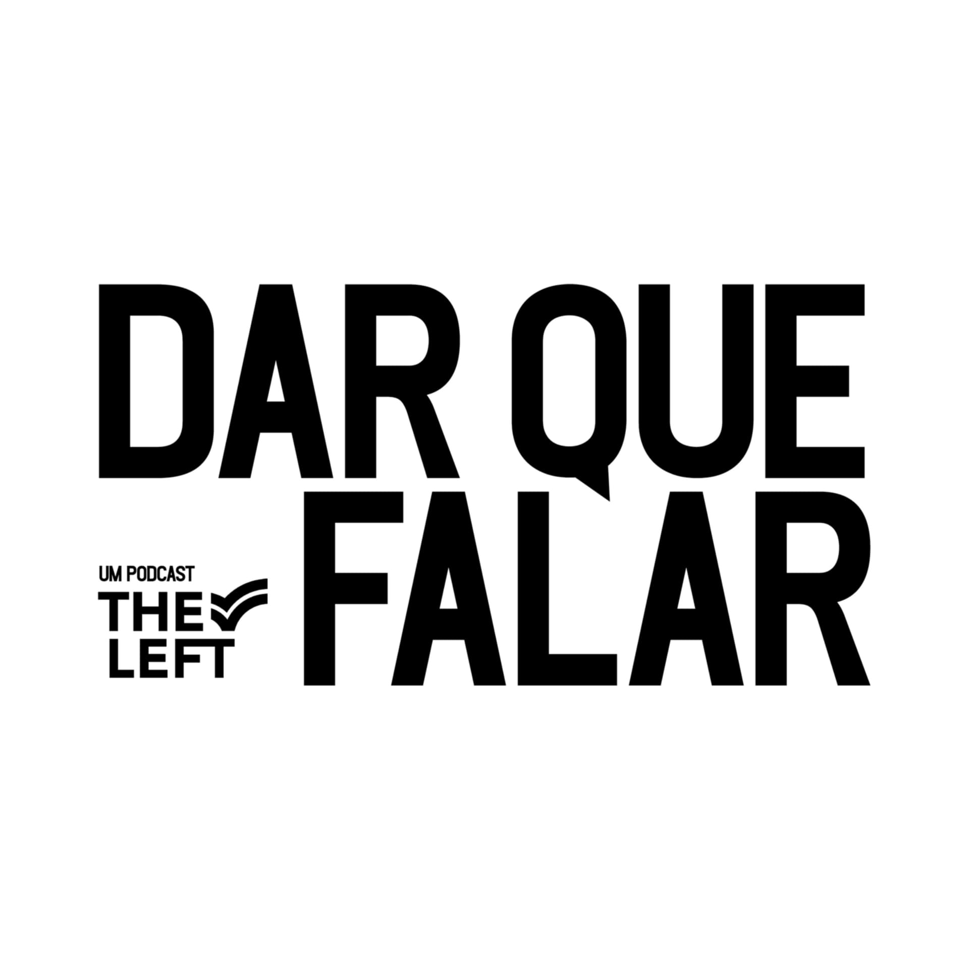 DAR QUE FALAR - Podcasts
