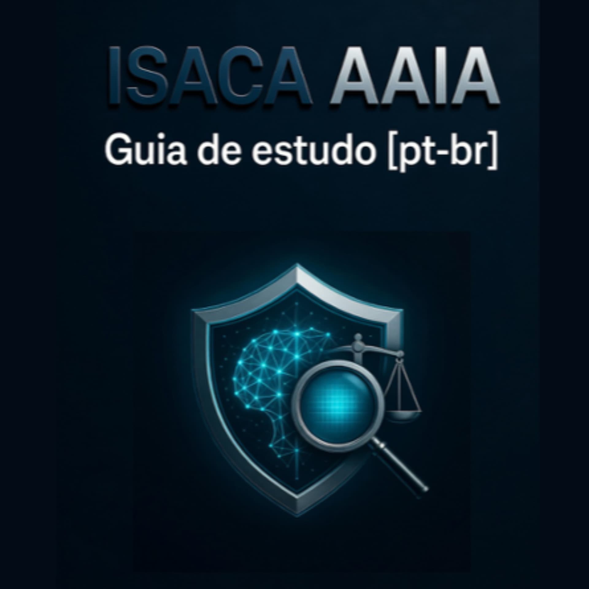 ISACA AAIA – Preparação para a Certificação Advanced in AI Audit (pt-br) - Podcasts