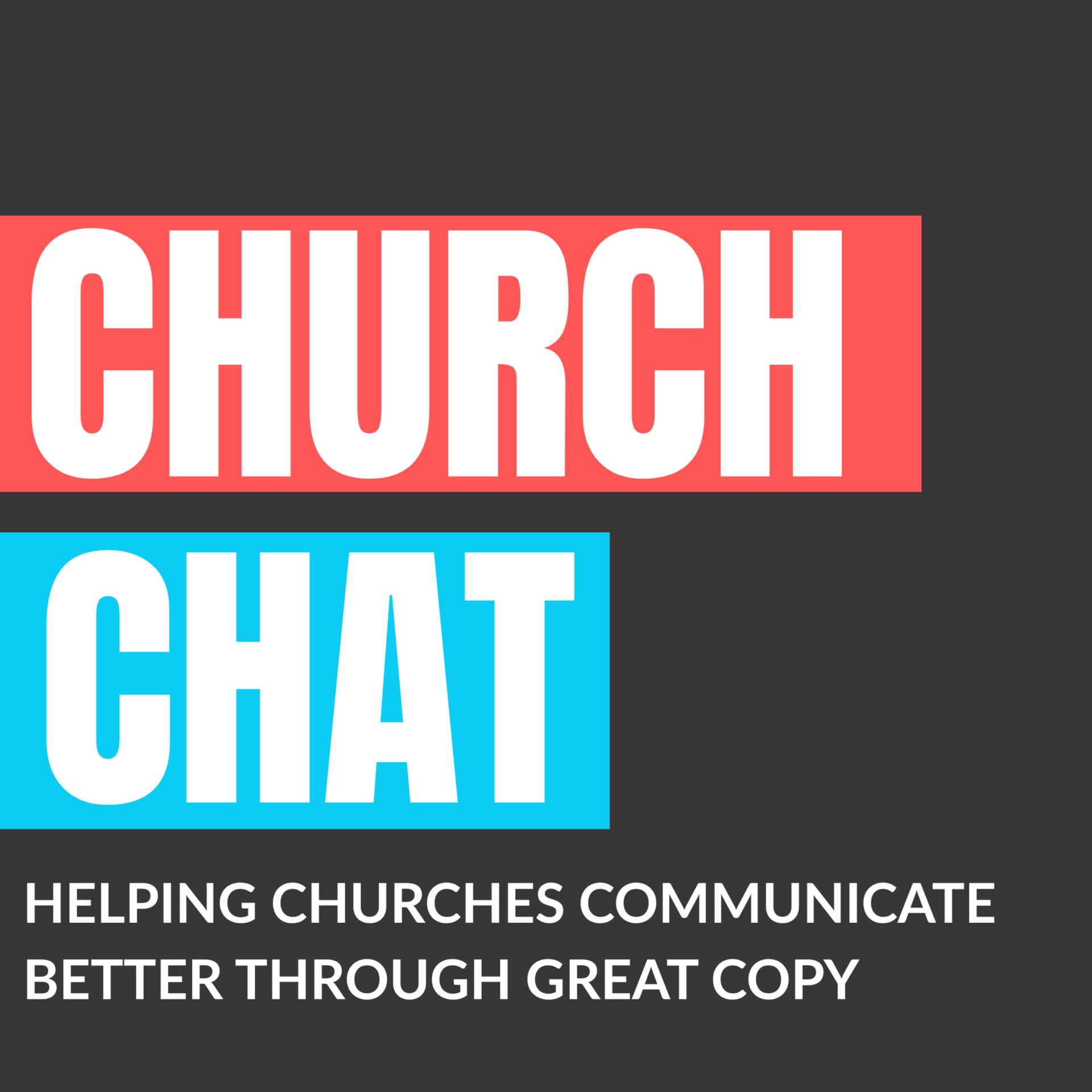 Church Chat: Communication Tips for Churches that Work, Copywriting for Creatives & God-Led Business - Podcasts