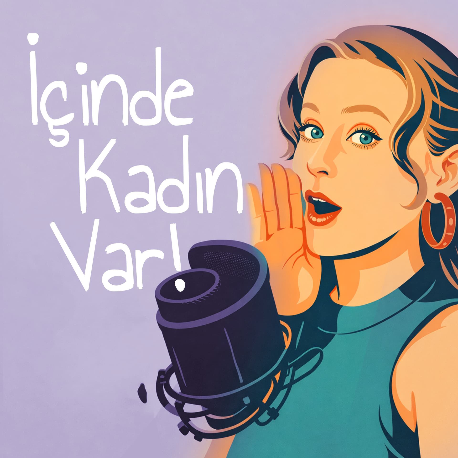 İçinde Kadın Var! - Podcastler