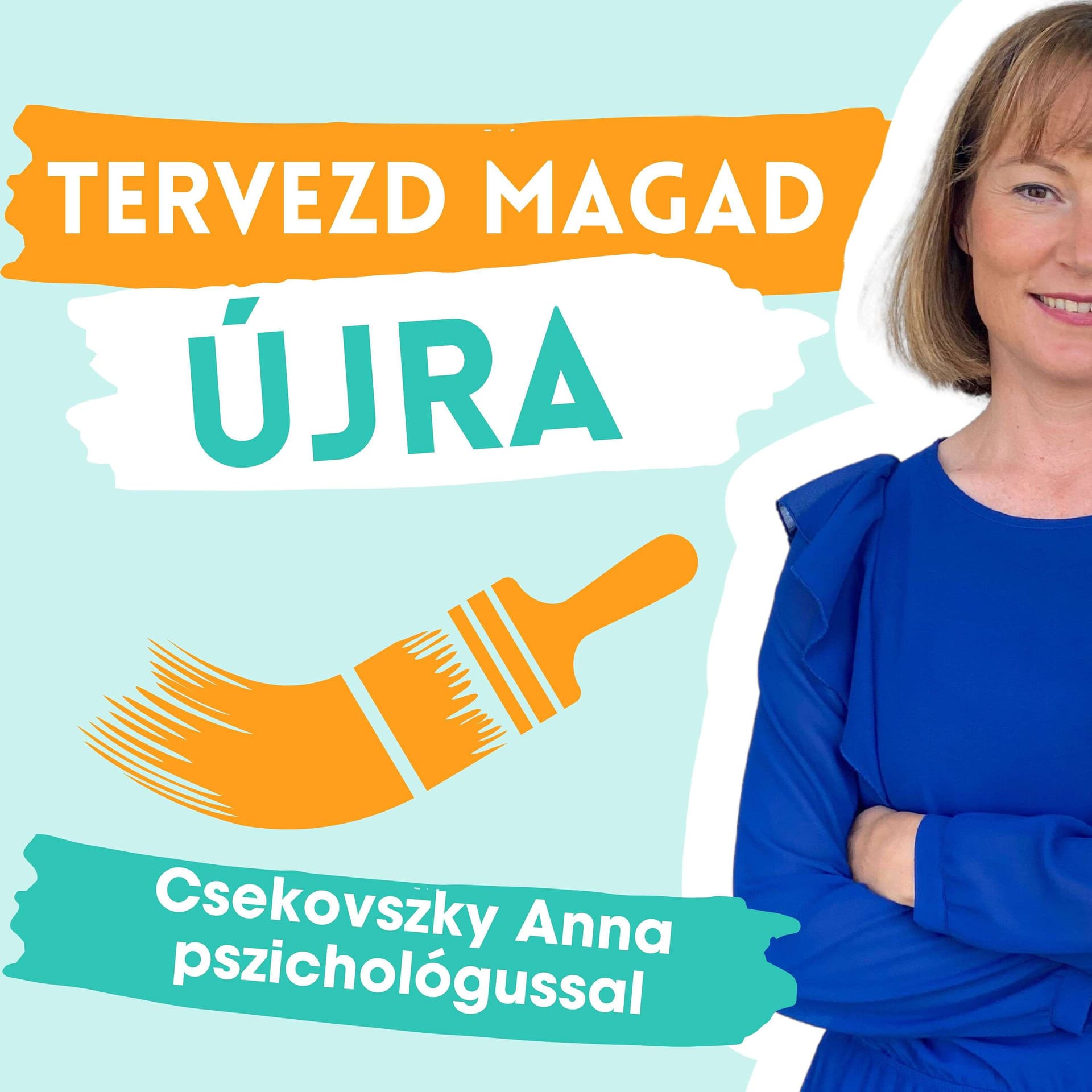 Tervezd magad újra - Podcasts