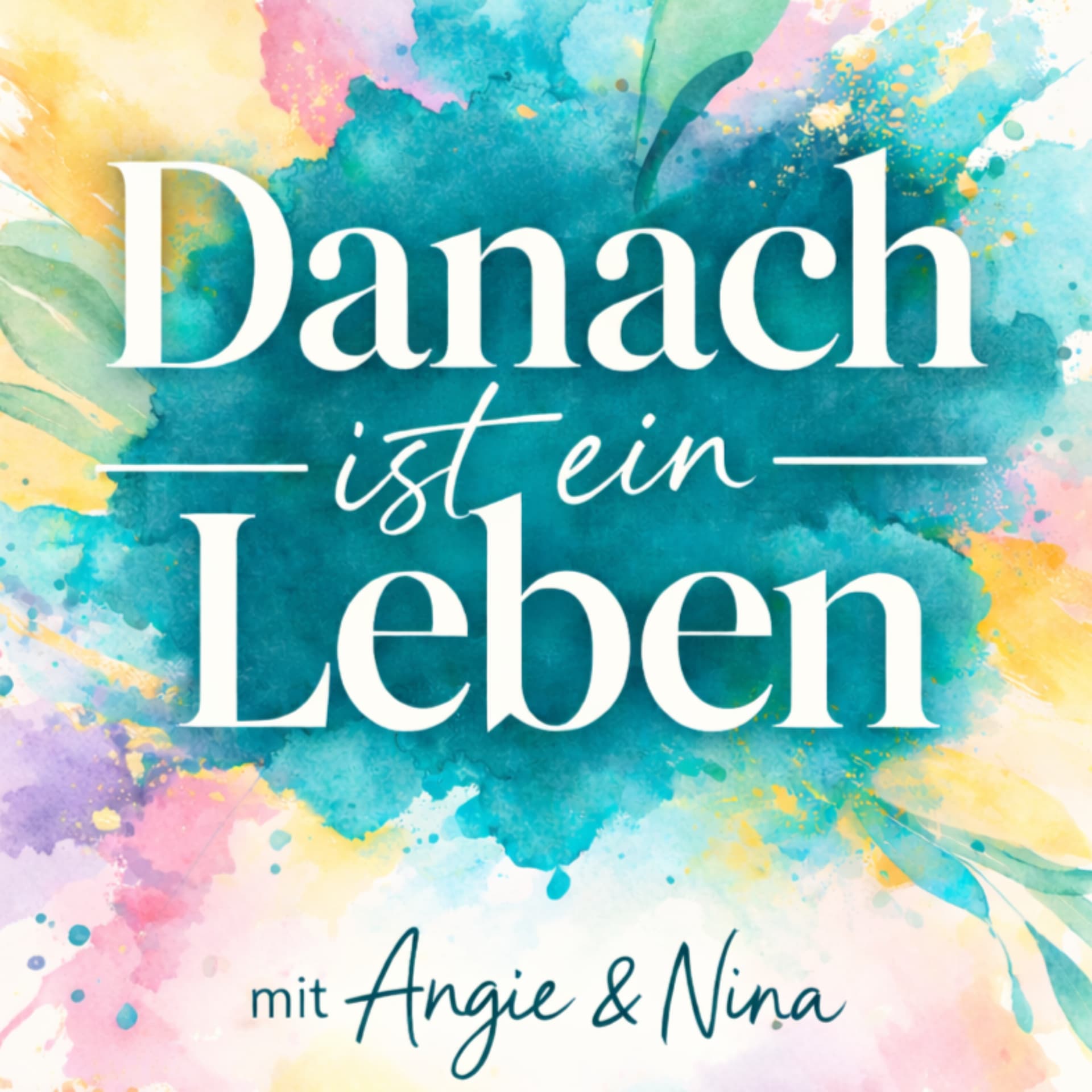 Danach ist ein Leben - Podcasts