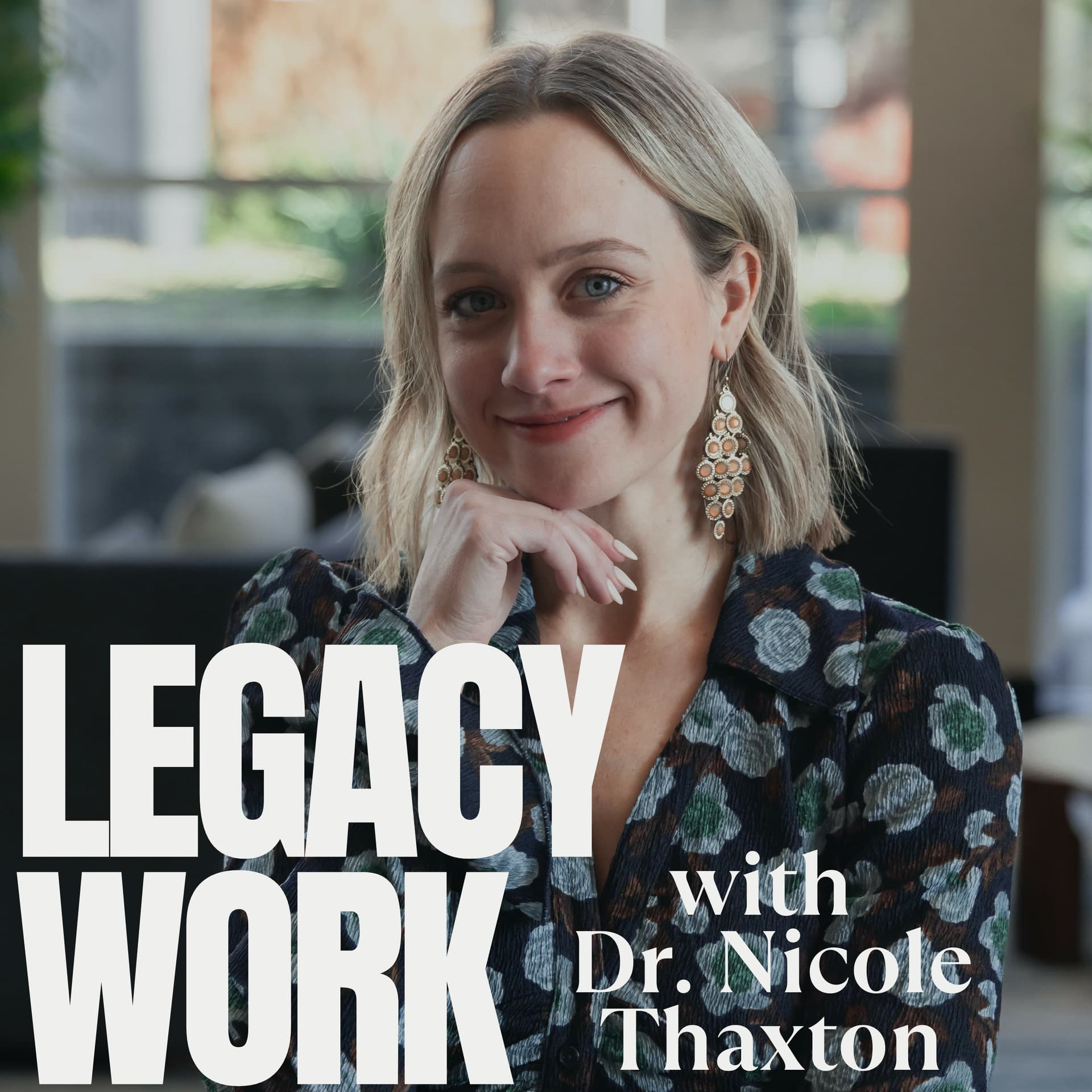 Legacy Work with Dr. Nicole Thaxton - Podcasts