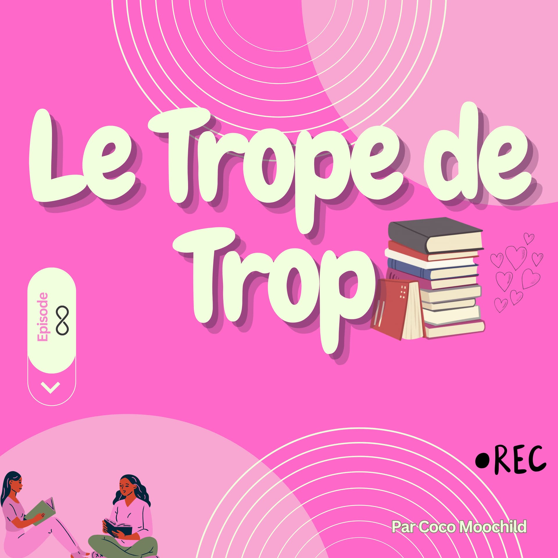 Le Trope de Trop - Podcasts