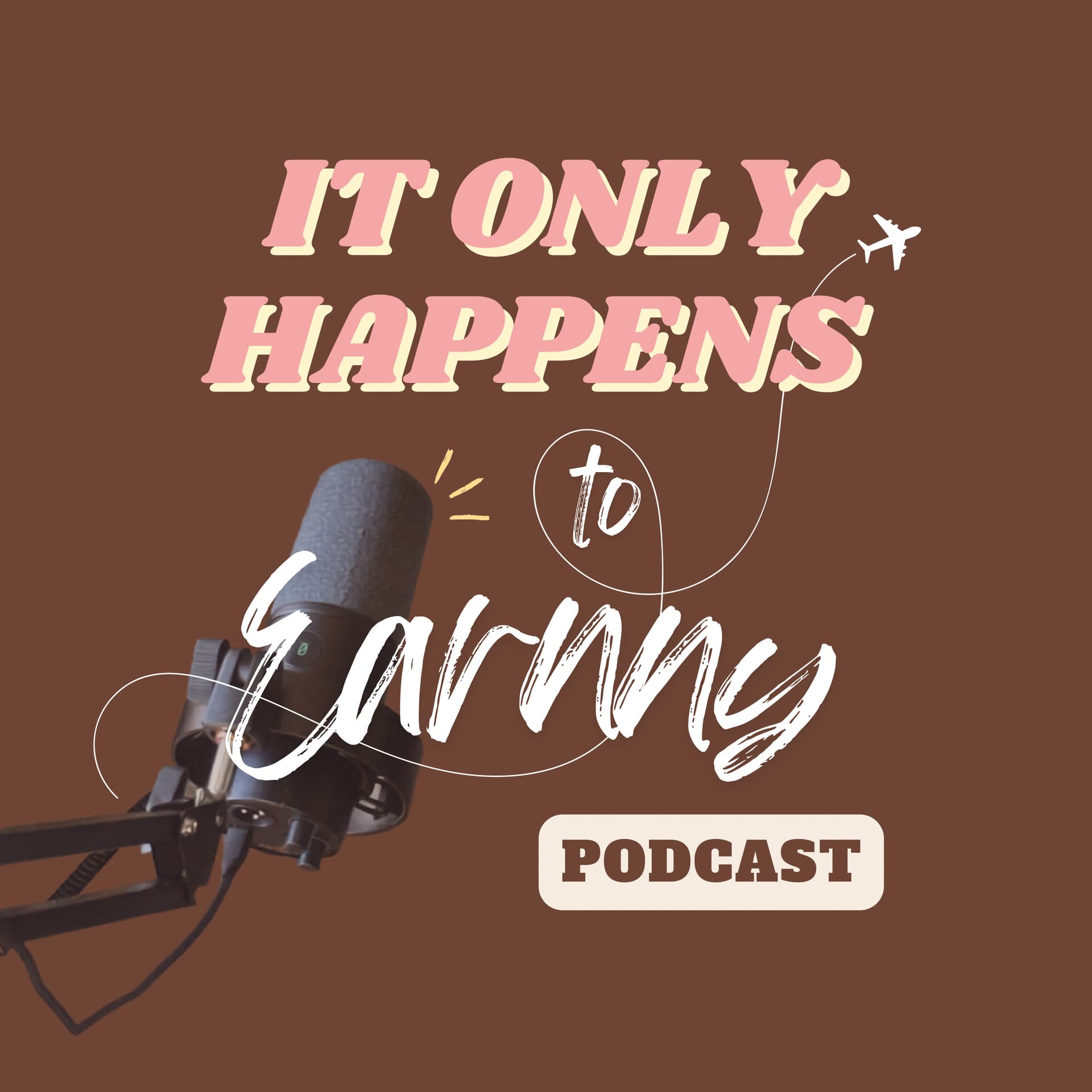 It Only Happens to Earnny - Podcasts