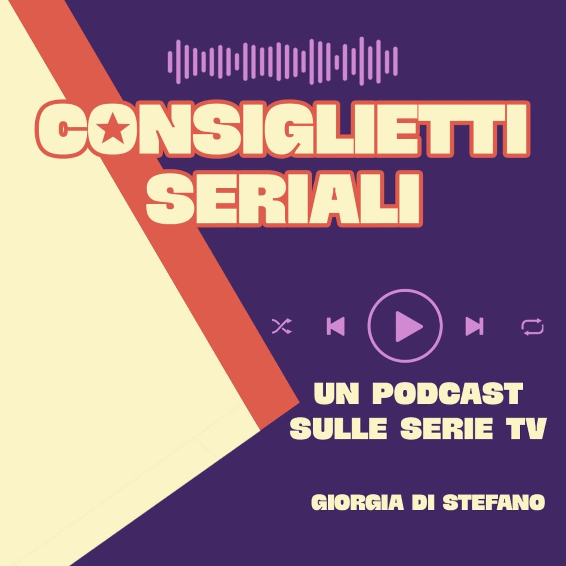 Consiglietti Seriali - Un podcast sulle serie tv - Podcast