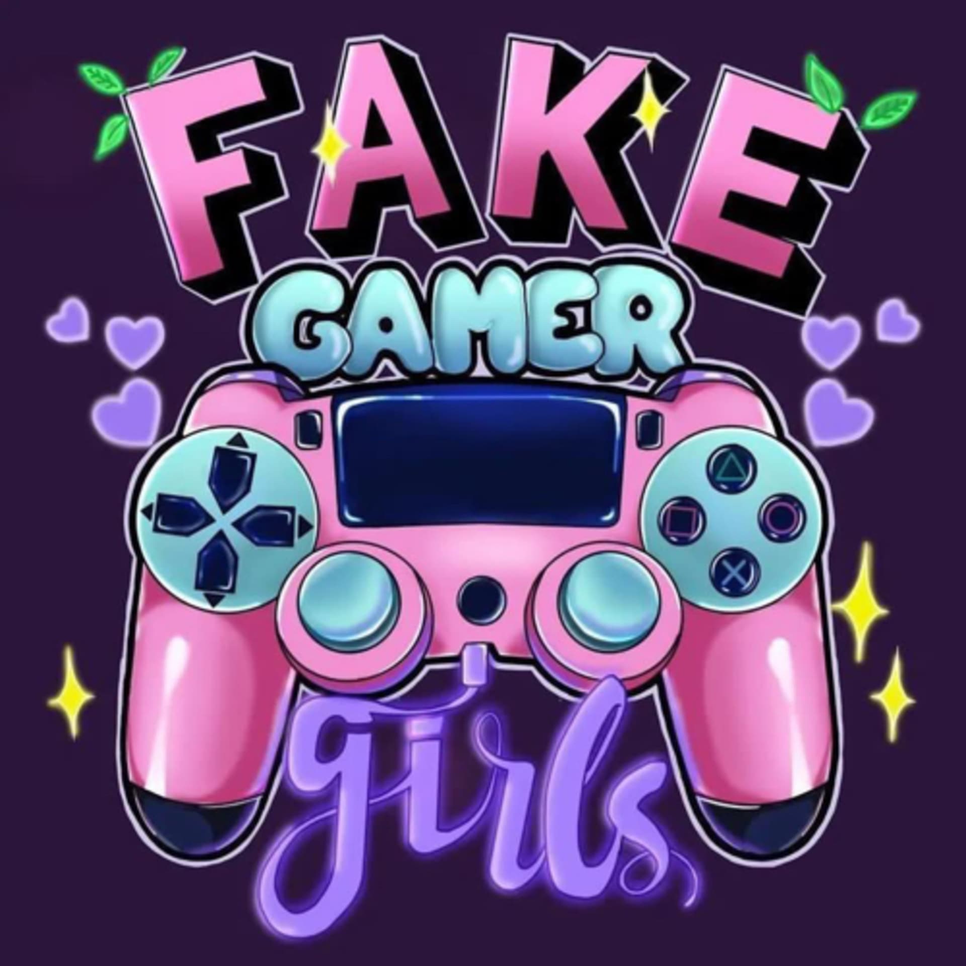 Fake Gamer Girls - Podcasts