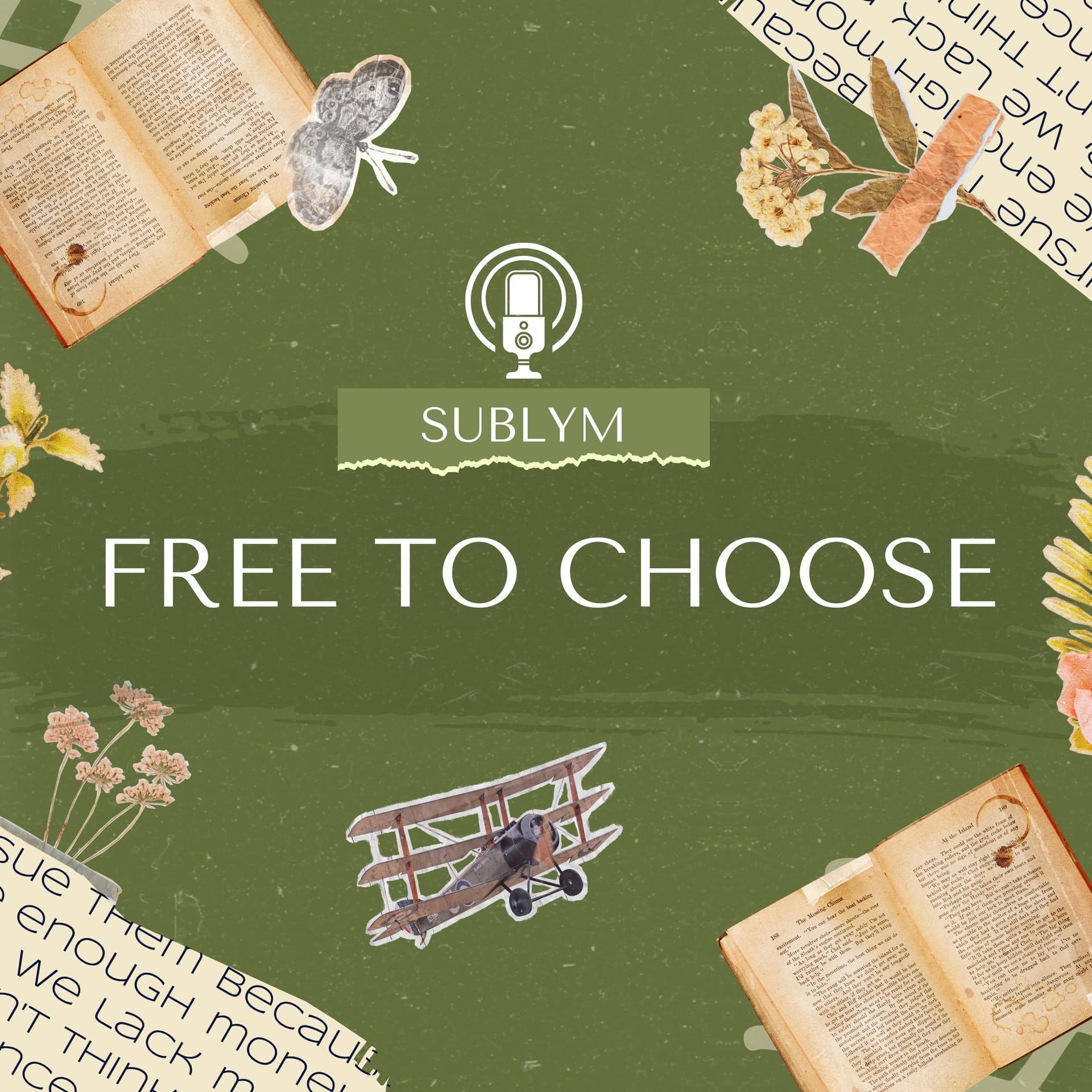 💚 SUBLYM: FREE TO CHOOSE 💚 - Podcasts