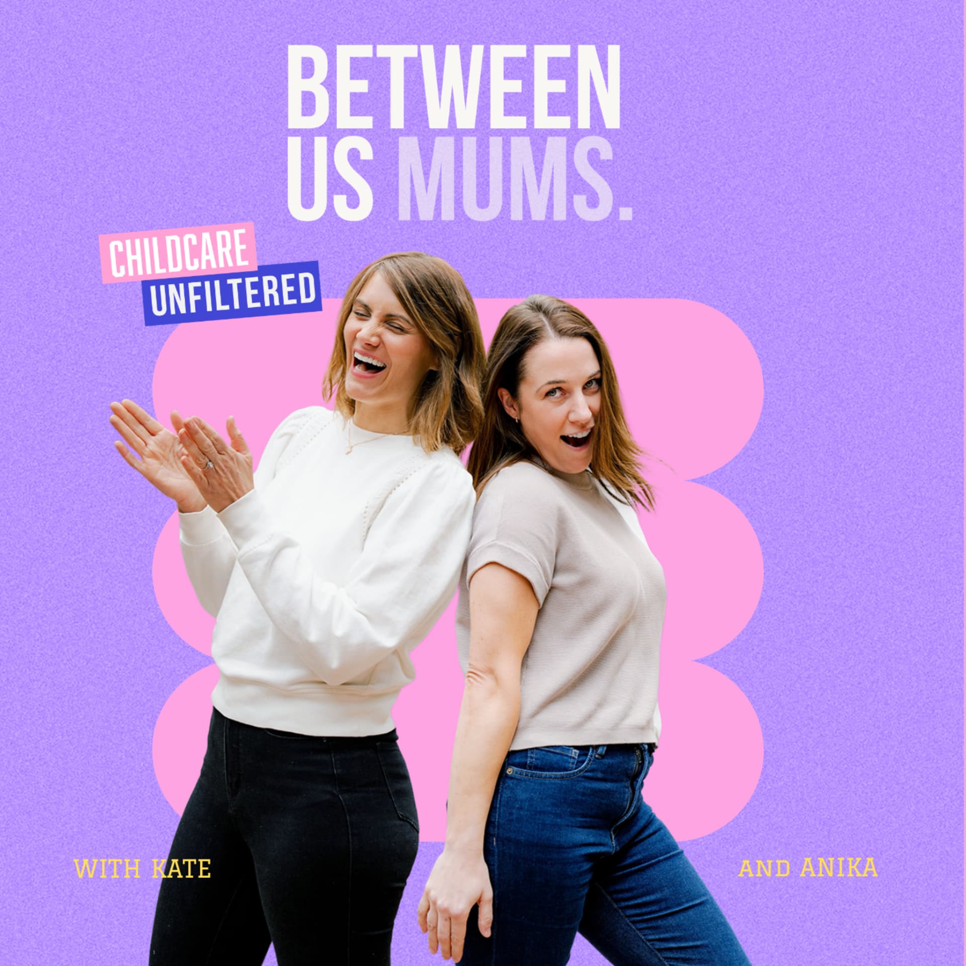 Between Us Mums - Podcasts