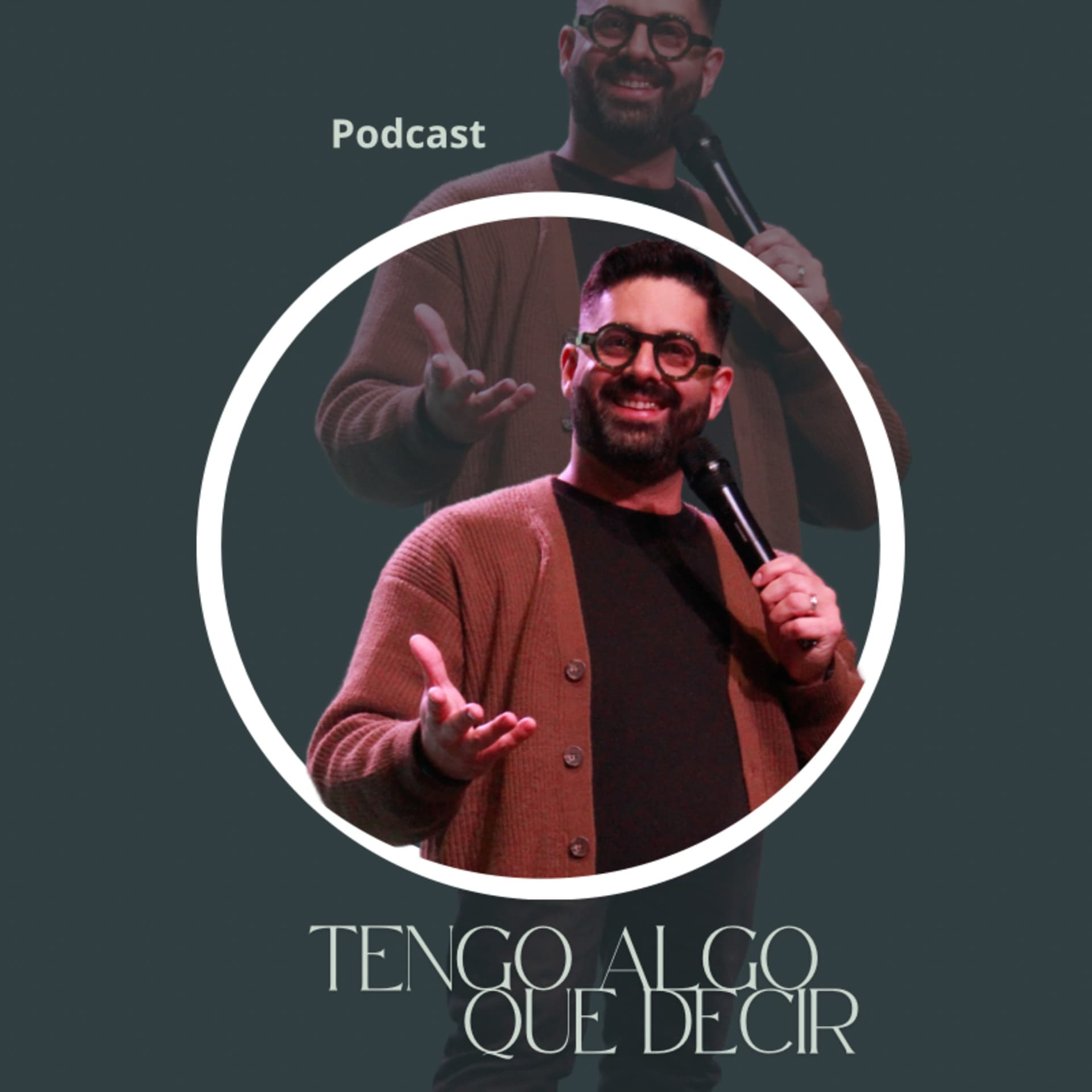 Tengo Algo que decir - Podcasts