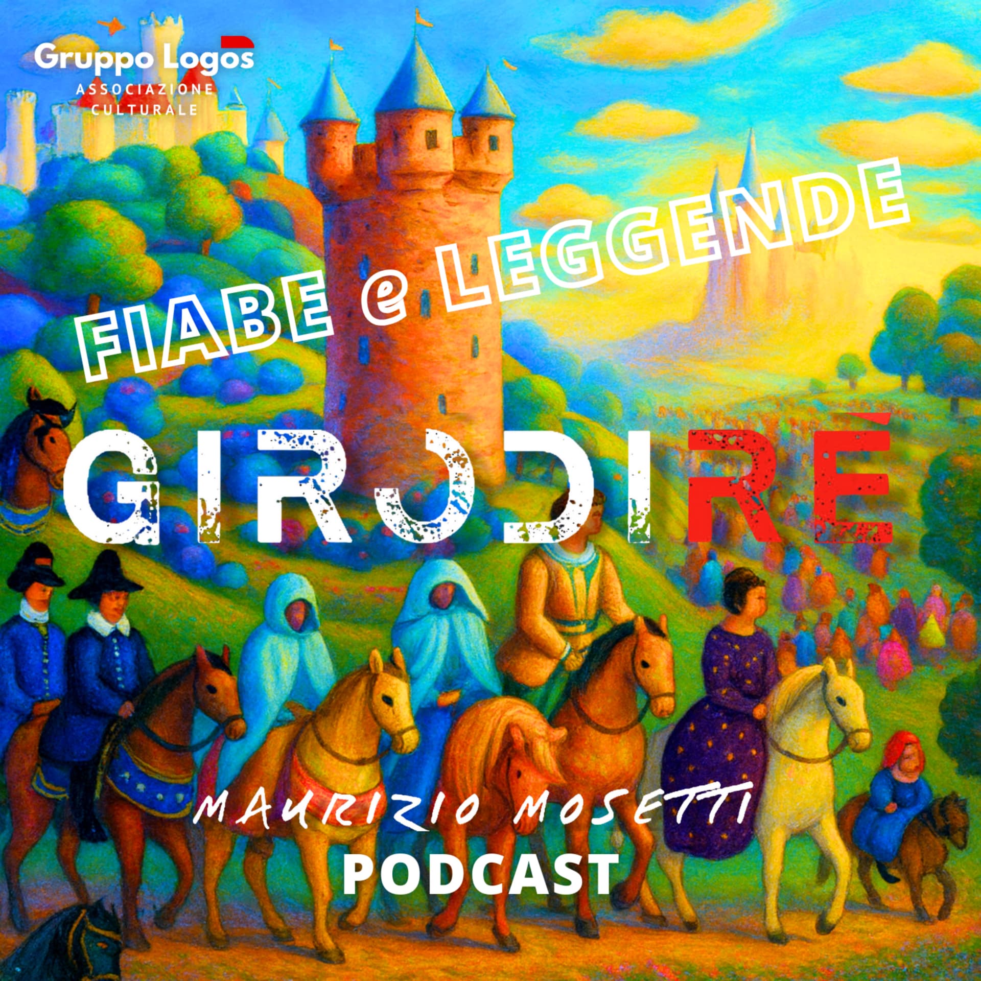 GIRODIRE' - Fiabe e Leggende della tradizione popolare italiana - Podcast