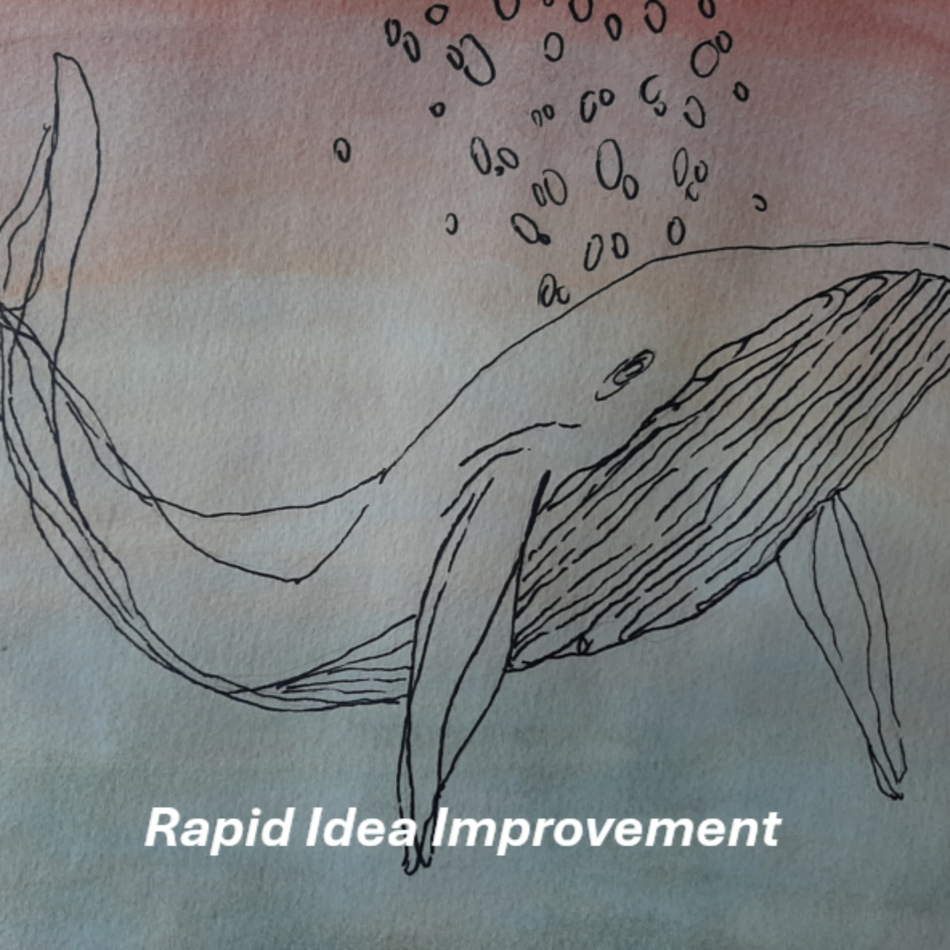 Rapid Idea Improvement - Podcasts