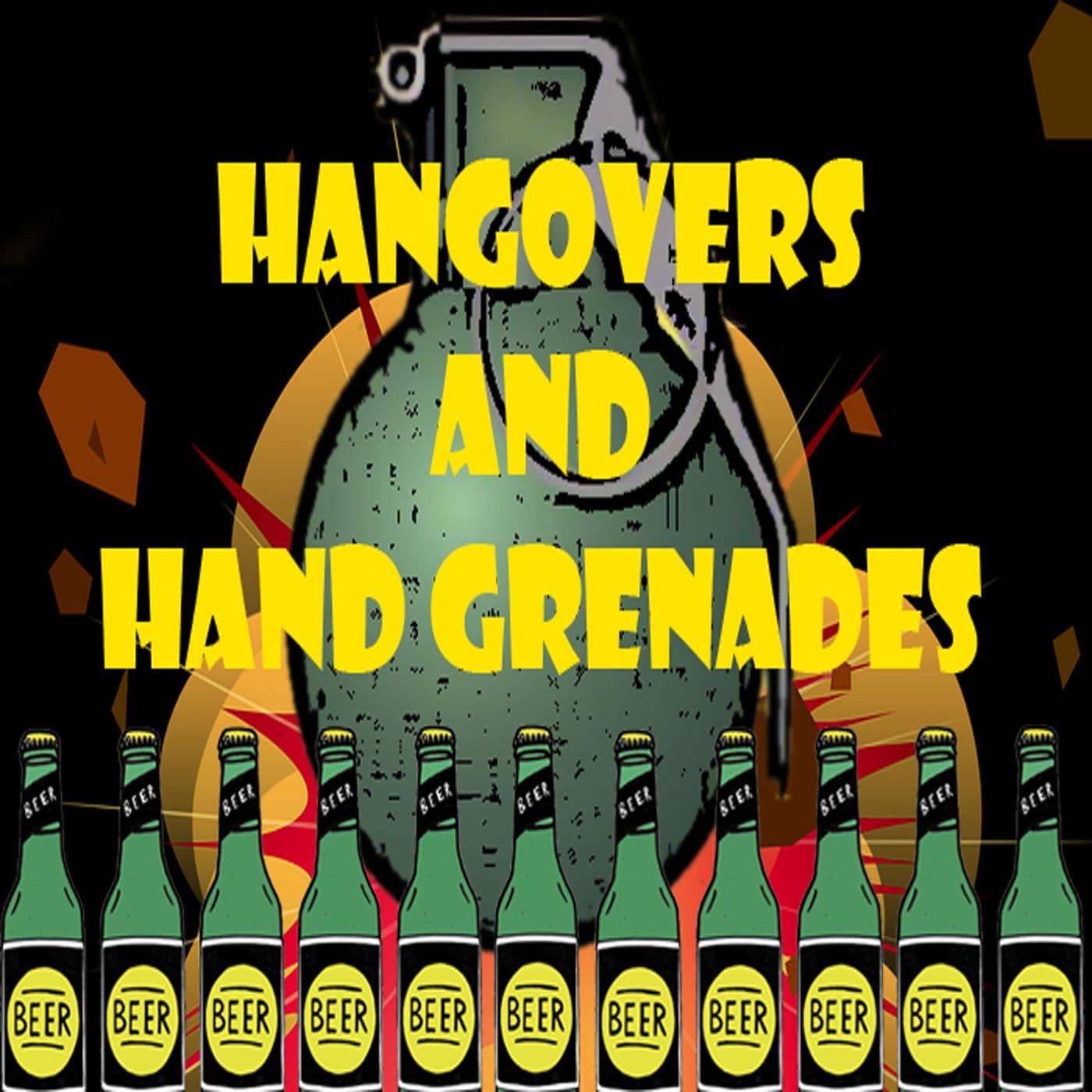 Hangovers and Hand Grenades - Podcasts