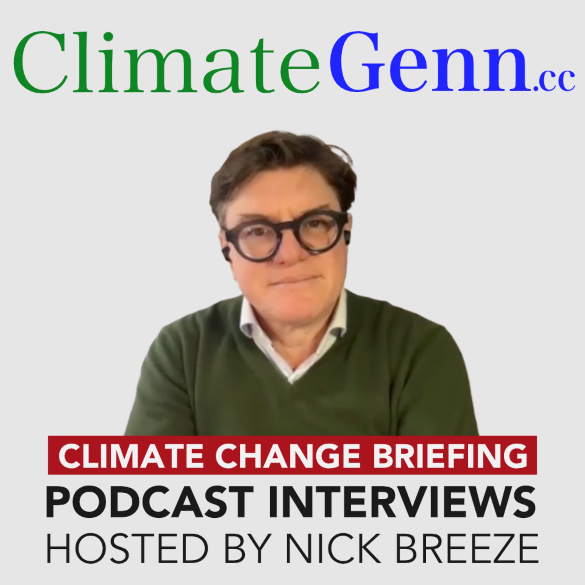 Climate Change Briefing Podcast Hosted By Nick Breeze - ClimateGenn - Podcast