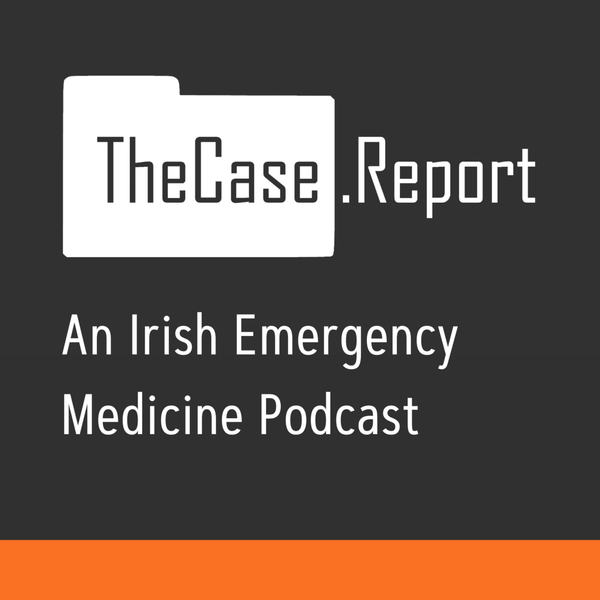 TheCase.Report - An Irish Emergency Medicine Podcast - Podcasts