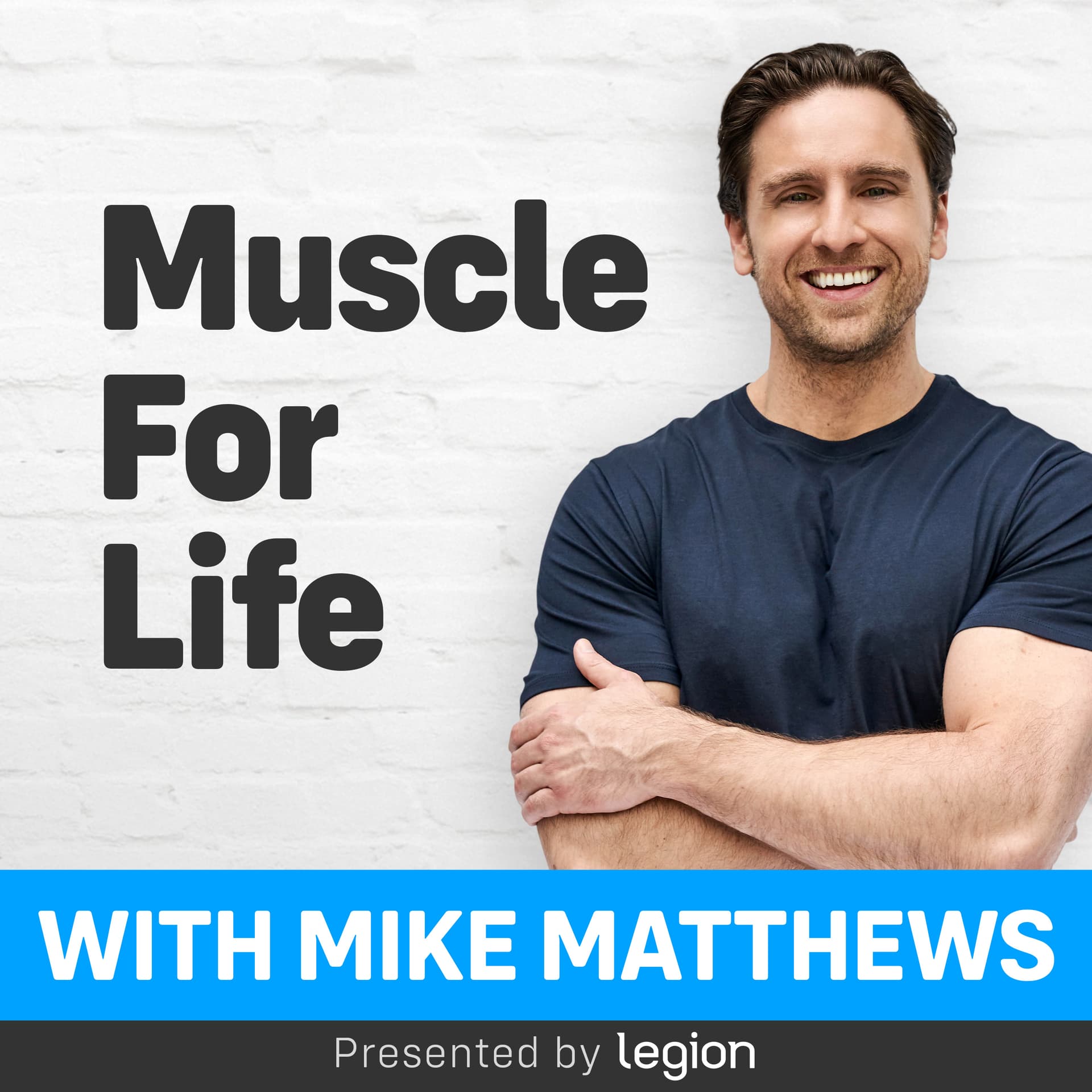 Muscle for Life with Mike Matthews - Podcasts